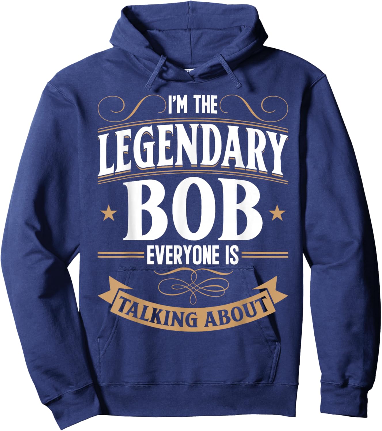 Robert Personalized Bob WI'm The Legendary Bob Name Hoodie - Hoodie | Navy