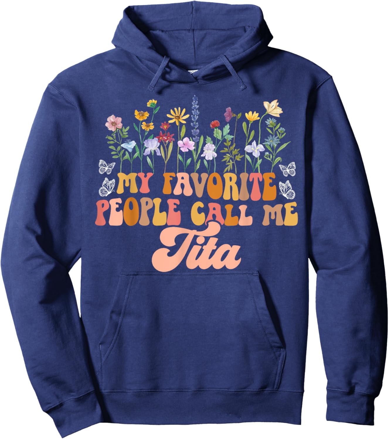 My Favorite People Call Me Tita Grandma Tita Grandmother Hoodie - Hoodie | Navy