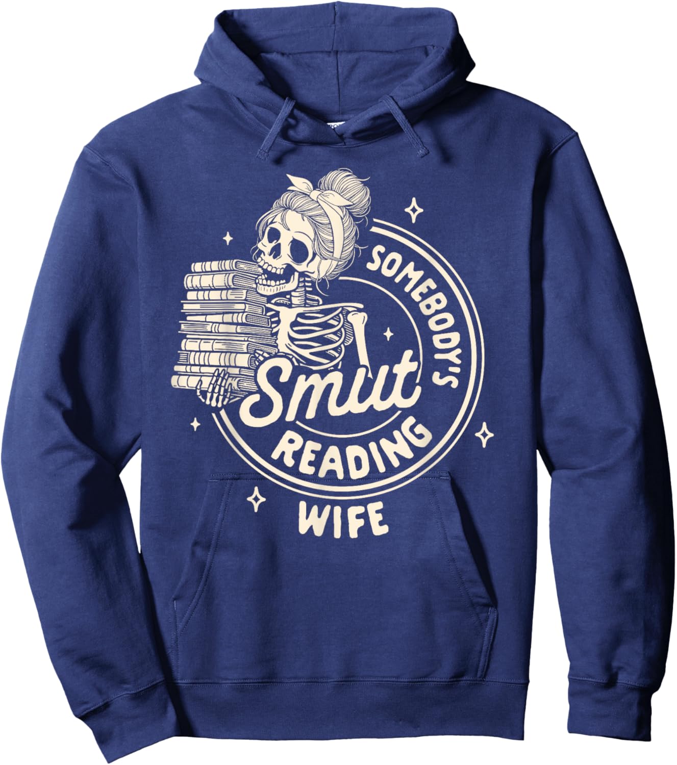 Smut Book Reader Spicy Romance Somebody's Smut Reading Wife Hoodie - Hoodie | Navy