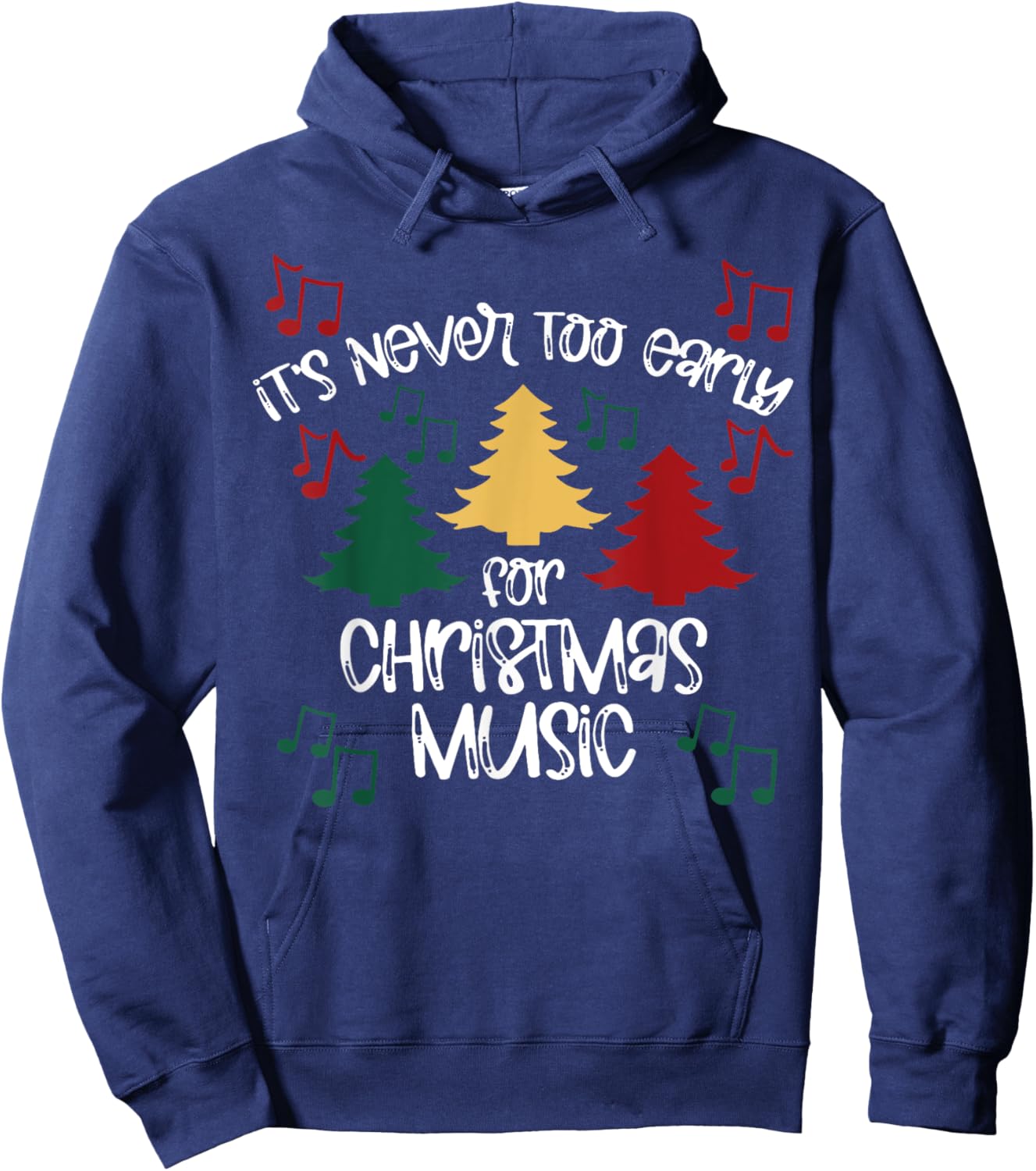 It's Never Too Early For Christmas Music Teacher Hoodie - Hoodie | Navy