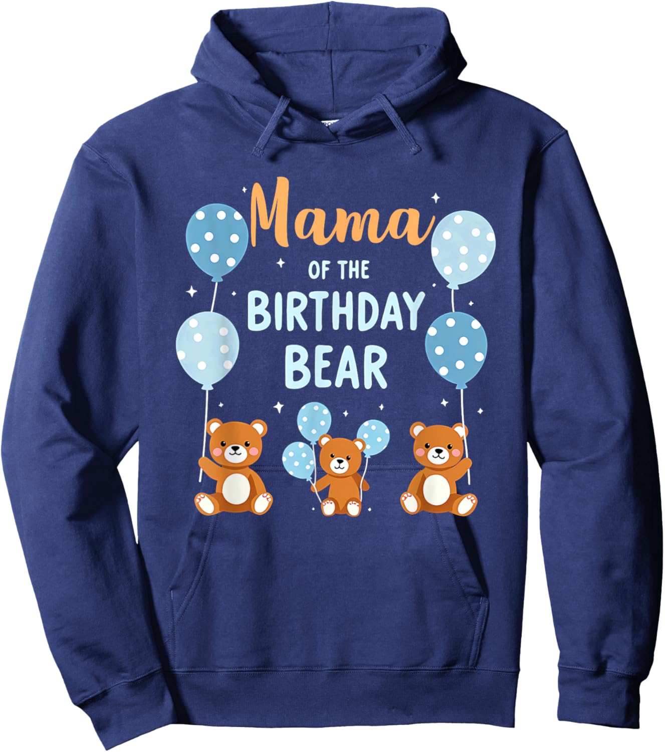 Birthday Bear Mother Mama Of The Birthday Boy Hoodie - Hoodie | Navy