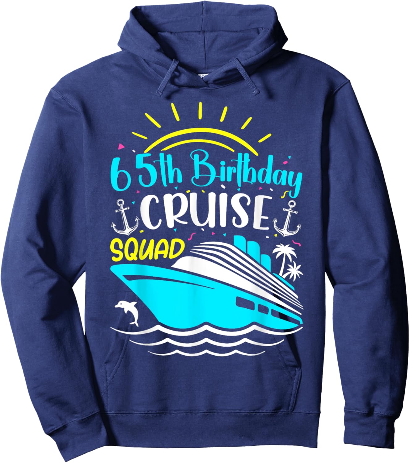 65 Years Old Crew 65th Birthday Cruise Squad Vacation Trip Hoodie - Hoodie | Navy