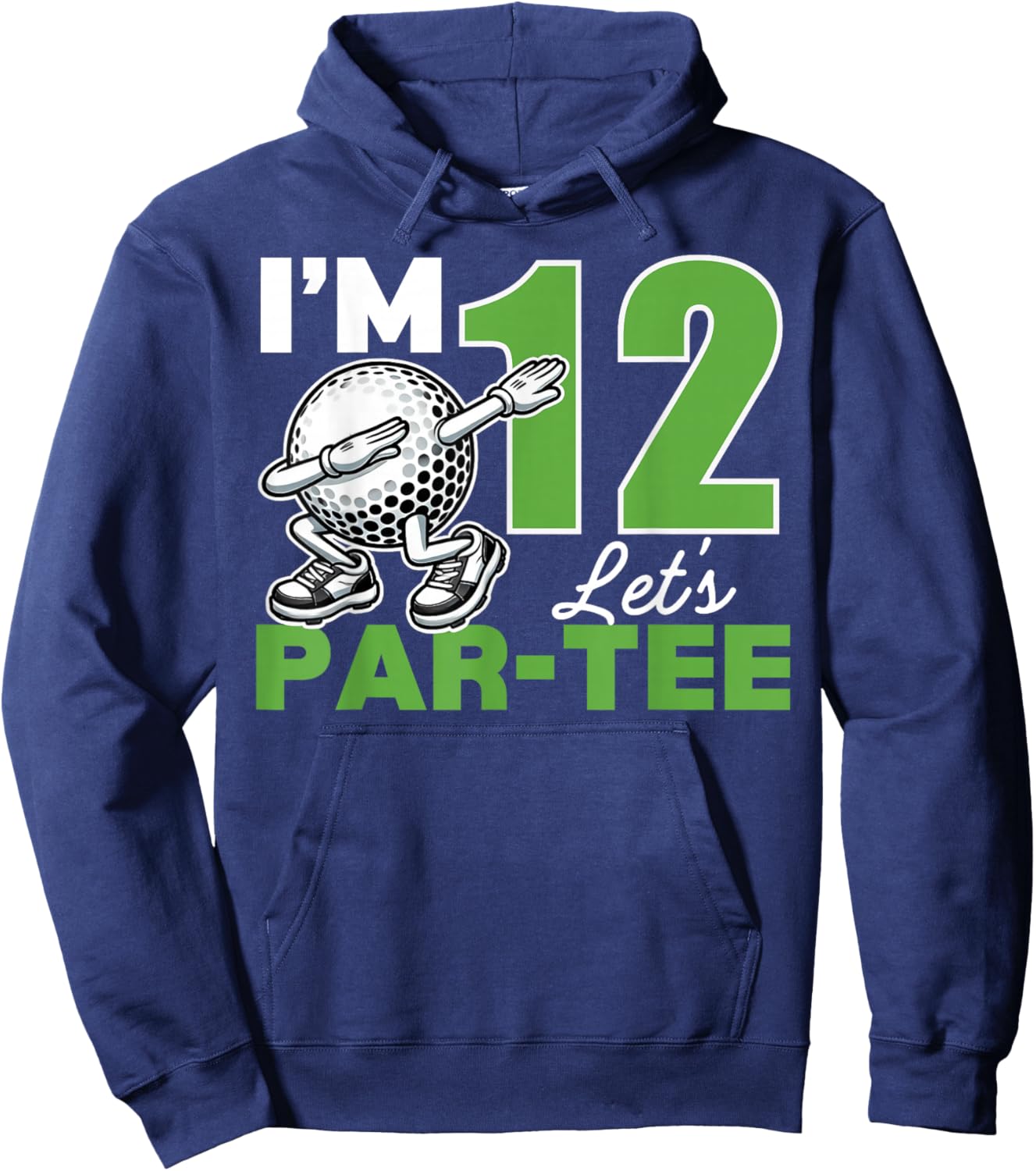I'm 12 Let's Par 12th Years Old Golf Party Birthday Kids Hoodie - Hoodie | Navy
