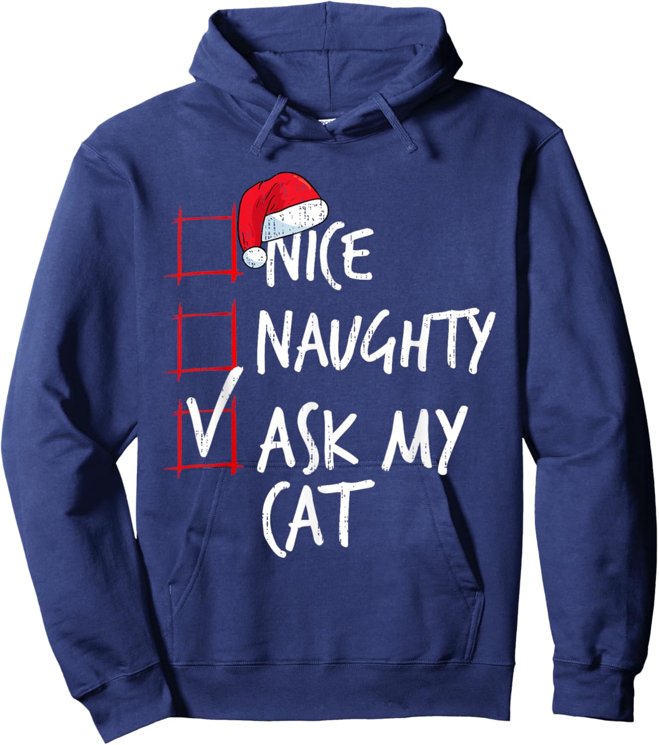 Nice Naughty Ask My Cat Christmas List Santa Costume Xmas Hoodie - Hoodie | Navy