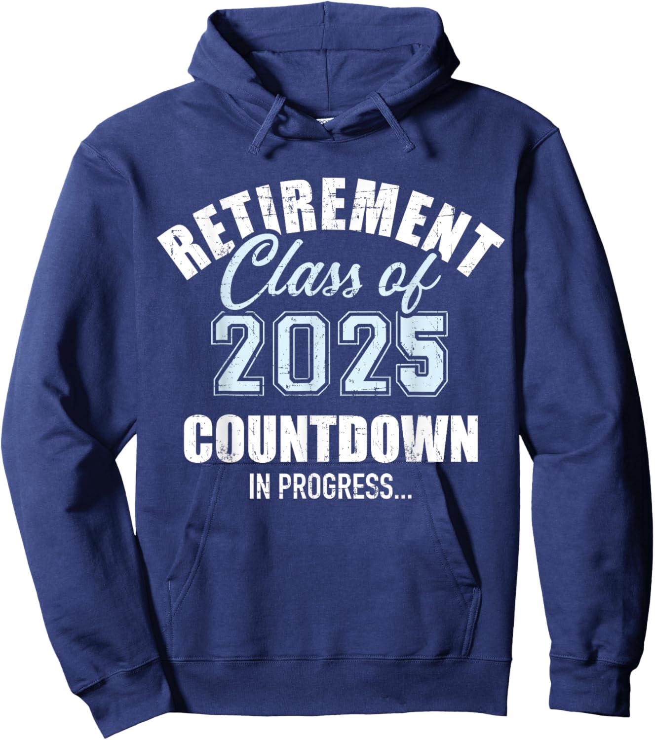 Retirement class of 2025 countdown for retired coworker Hoodie - Hoodie | Navy