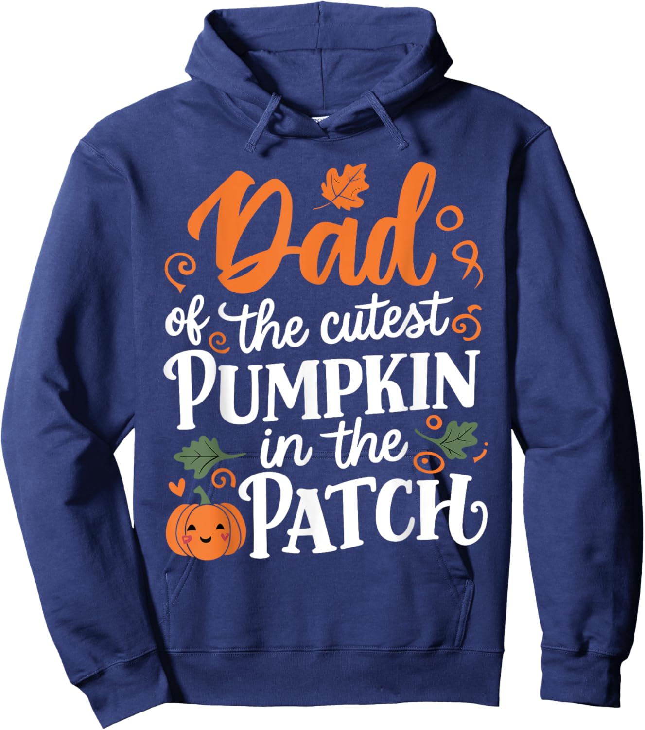 Dad Of The Cutest Pumpkin Funny Pumpkin Halloween Hoodie - Hoodie | Navy