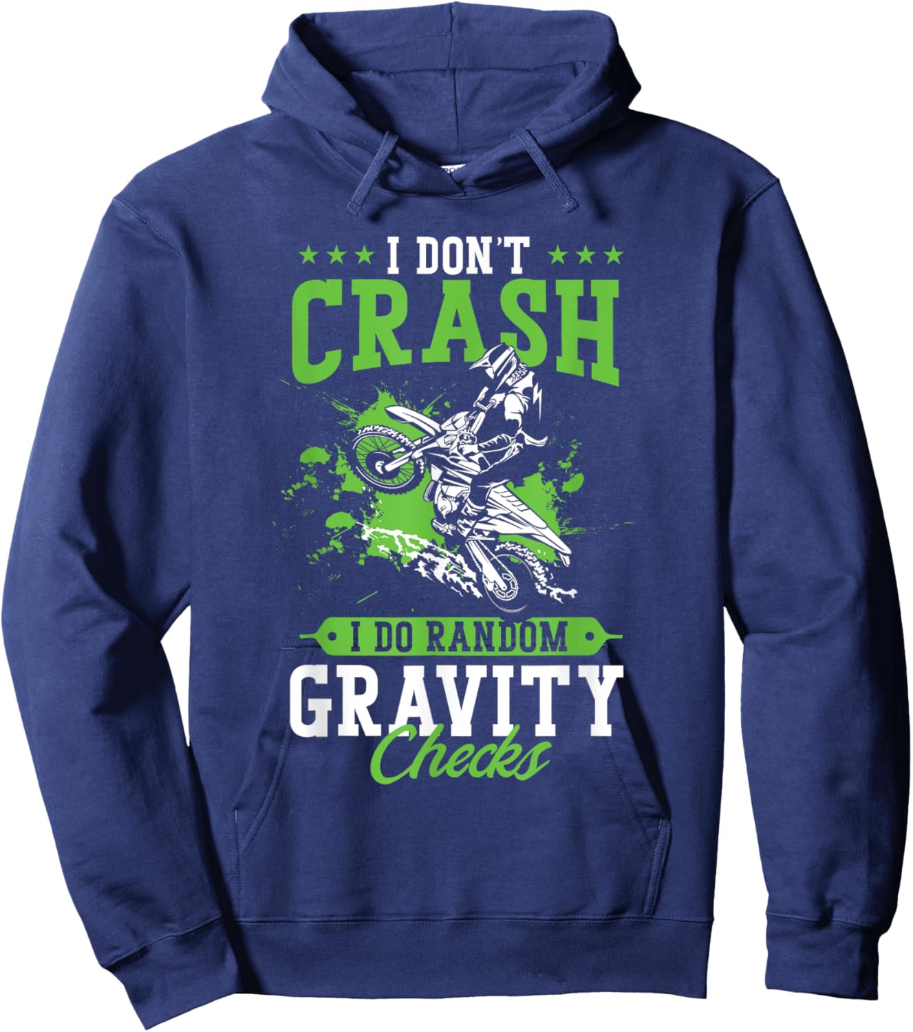 Dirt Bike Rider I Don't Crash I Do Random Gravity Checks Hoodie - Hoodie | Navy