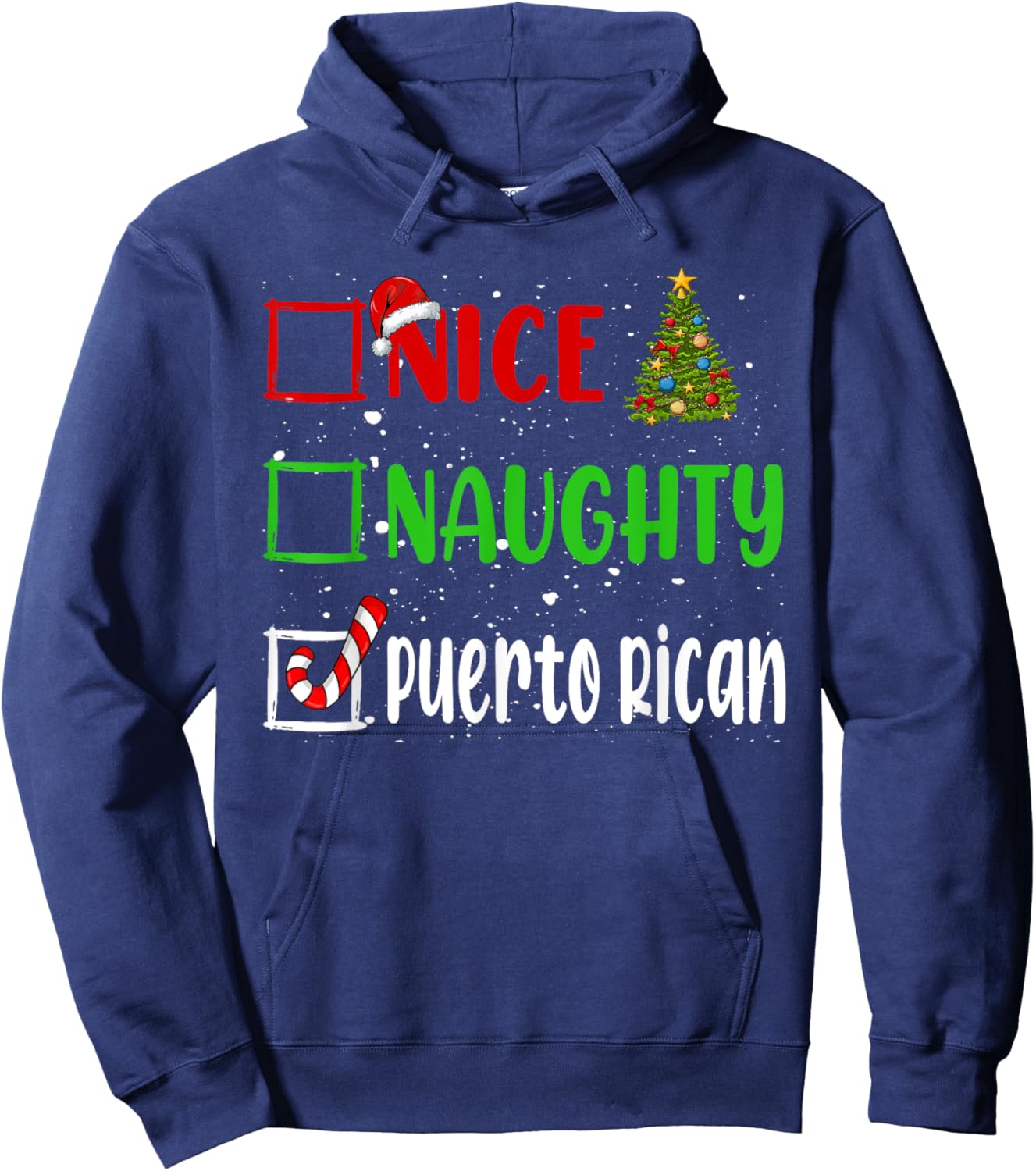 Nice Naughty Puerto Rican Christmas List Holiday Xmas 2024 Hoodie - Hoodie | Navy