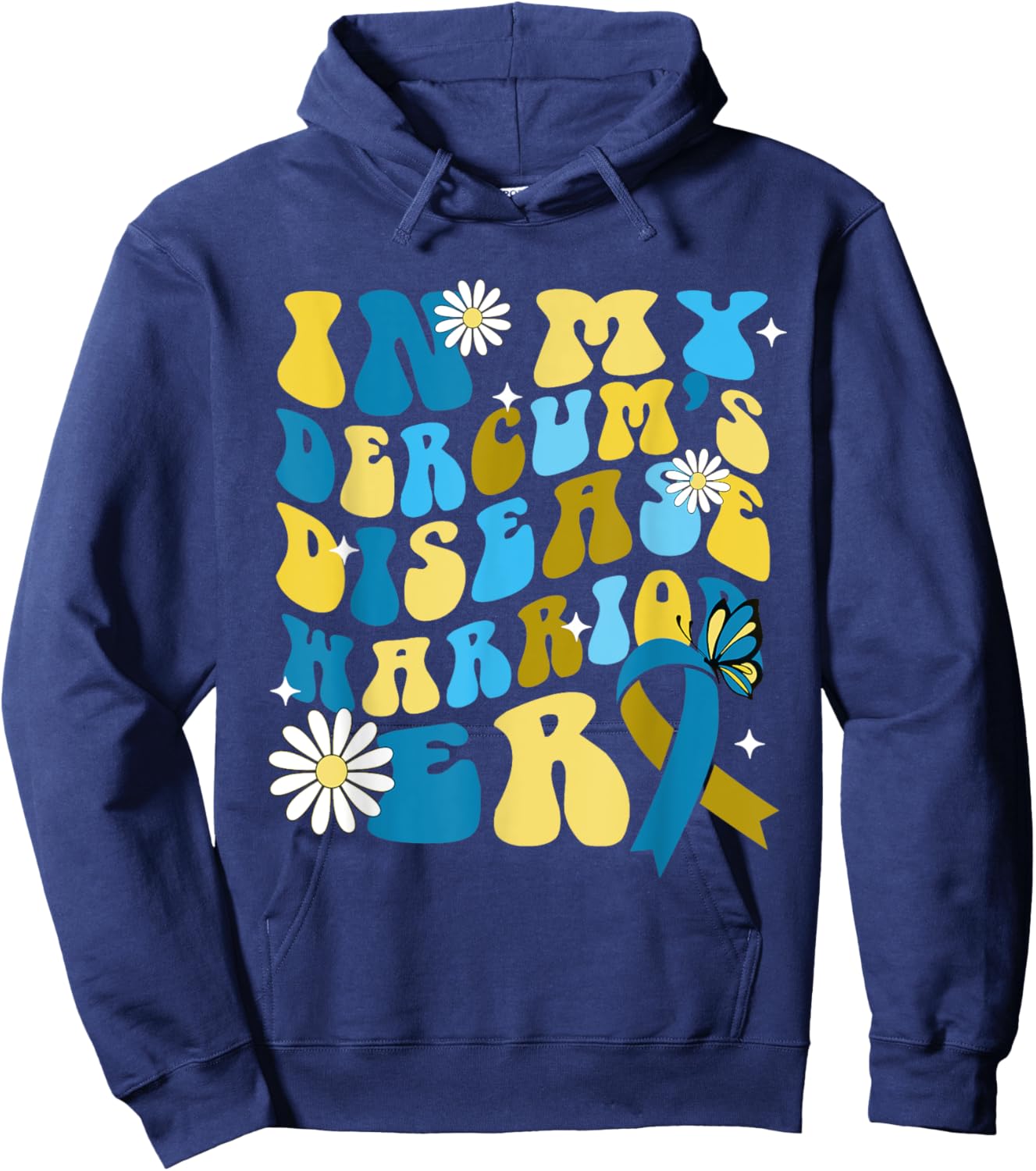 In My Dercum's Disease Warrior Era Dercums Disease Awareness Hoodie - Hoodie | Navy