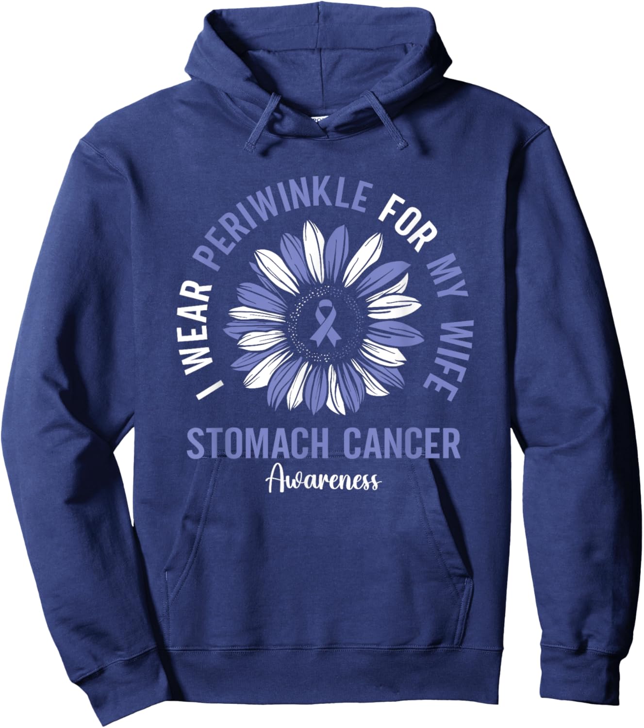 I Wear Periwinkle For My Wife Stomach Cancer Awareness Hoodie - Hoodie | Navy