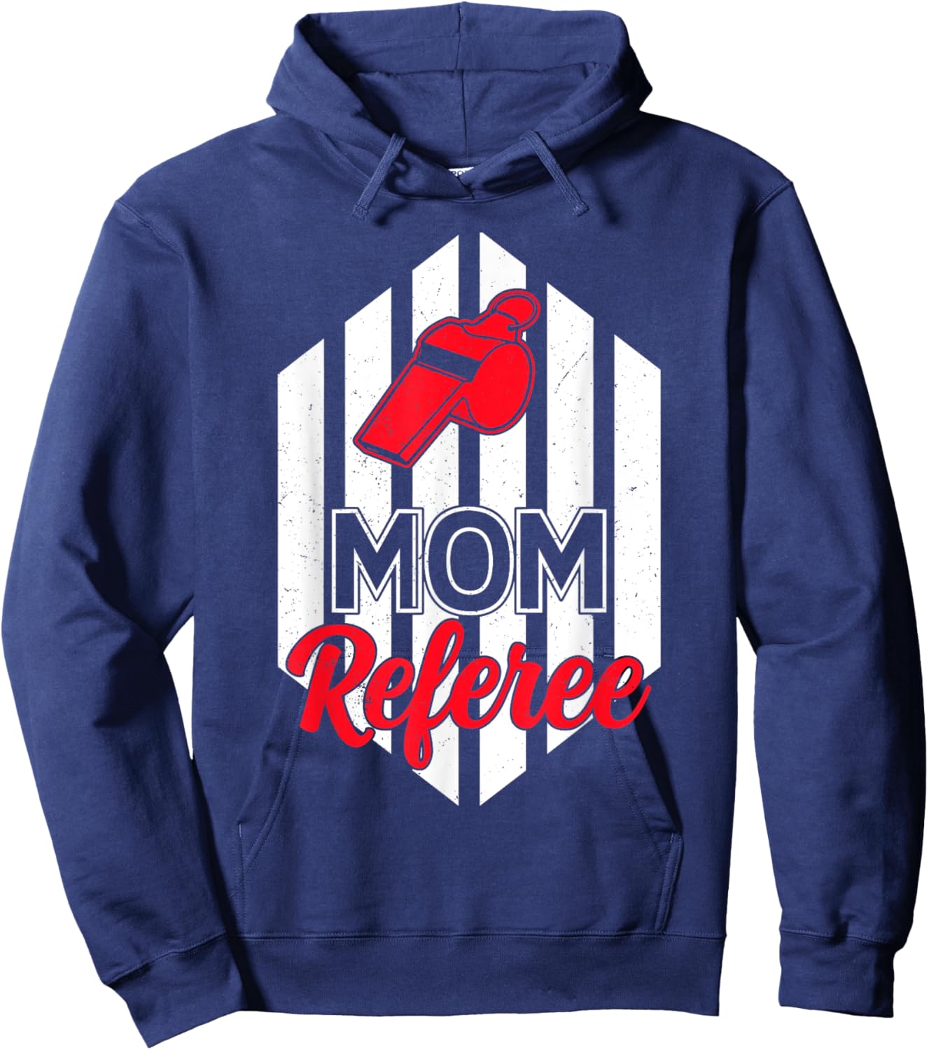Mom Referee Motherhood Parenting Family Humor Sports Ref Hoodie - Hoodie | Navy