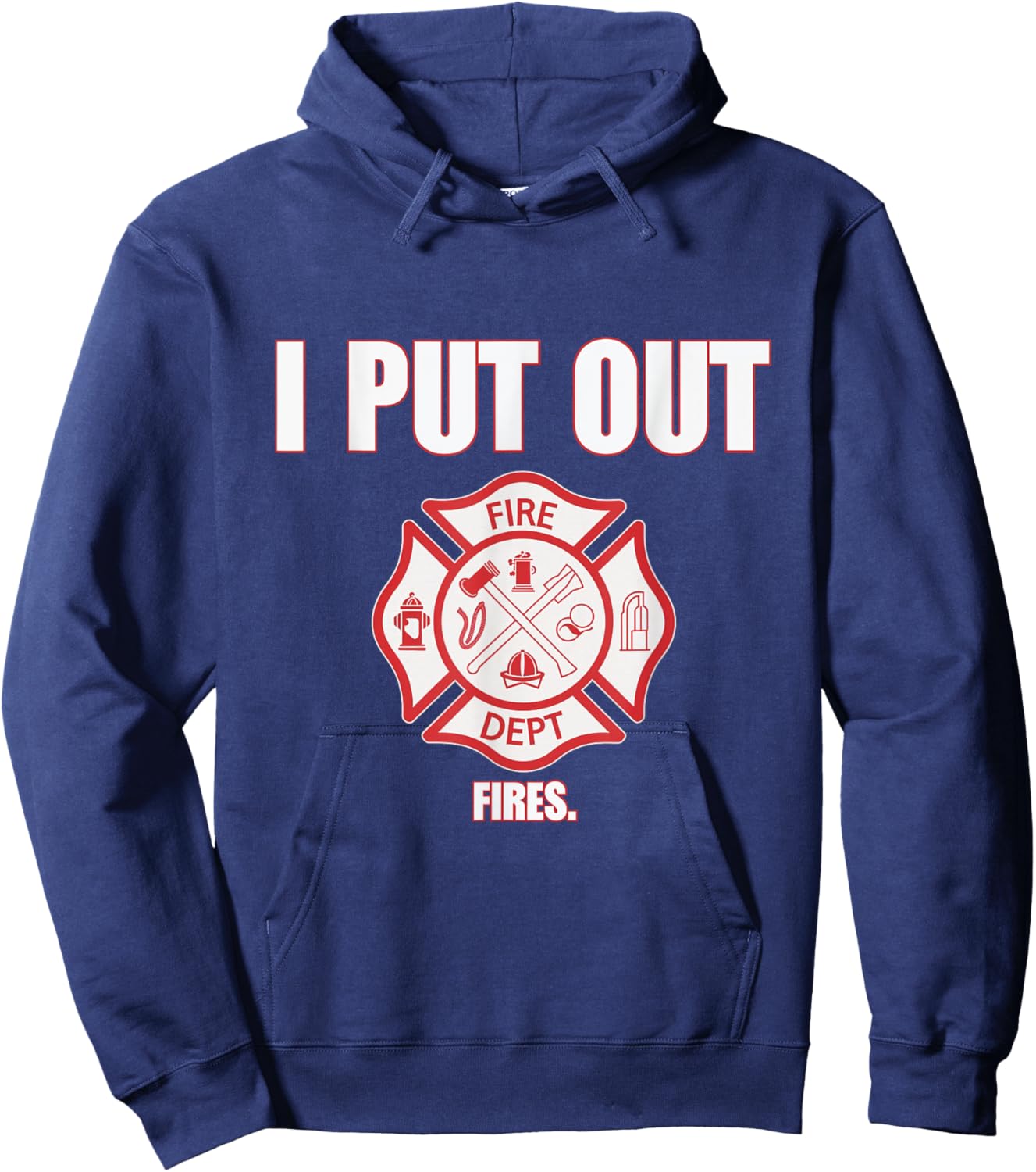 I Put Out Fires Firefighter Fire Dept Fireman Firefighters Hoodie - Hoodie | Navy