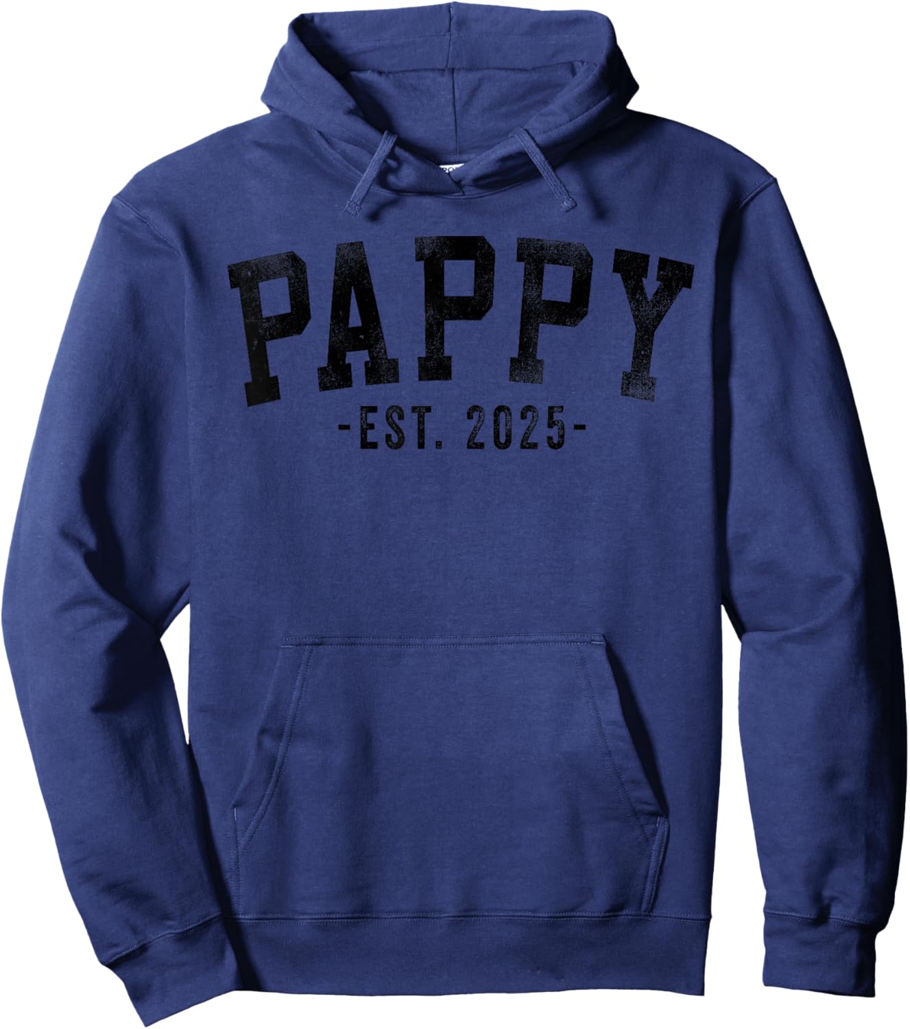 Pappy 2025 Pappy To Be New Pappy Gifts Classic Bold Font Hoodie - Hoodie | Navy