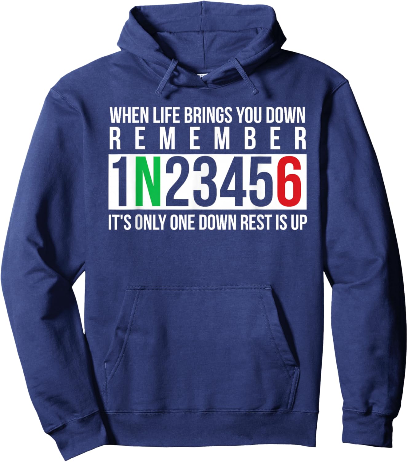 When Life Brings You Down Remember 1N23456 Motorcycle Biker Hoodie - Hoodie | Navy