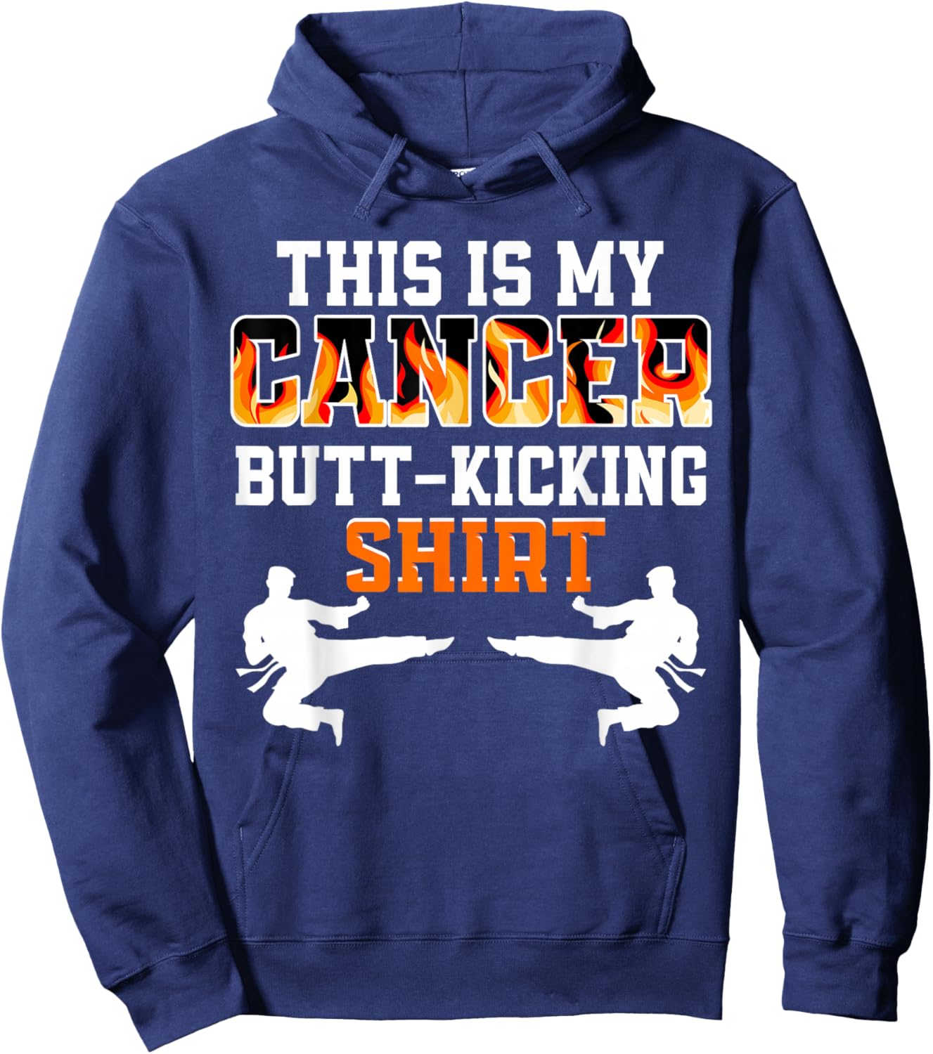This Is My Cancer Fighting Butt-Kicking Hoodie - Hoodie | Navy