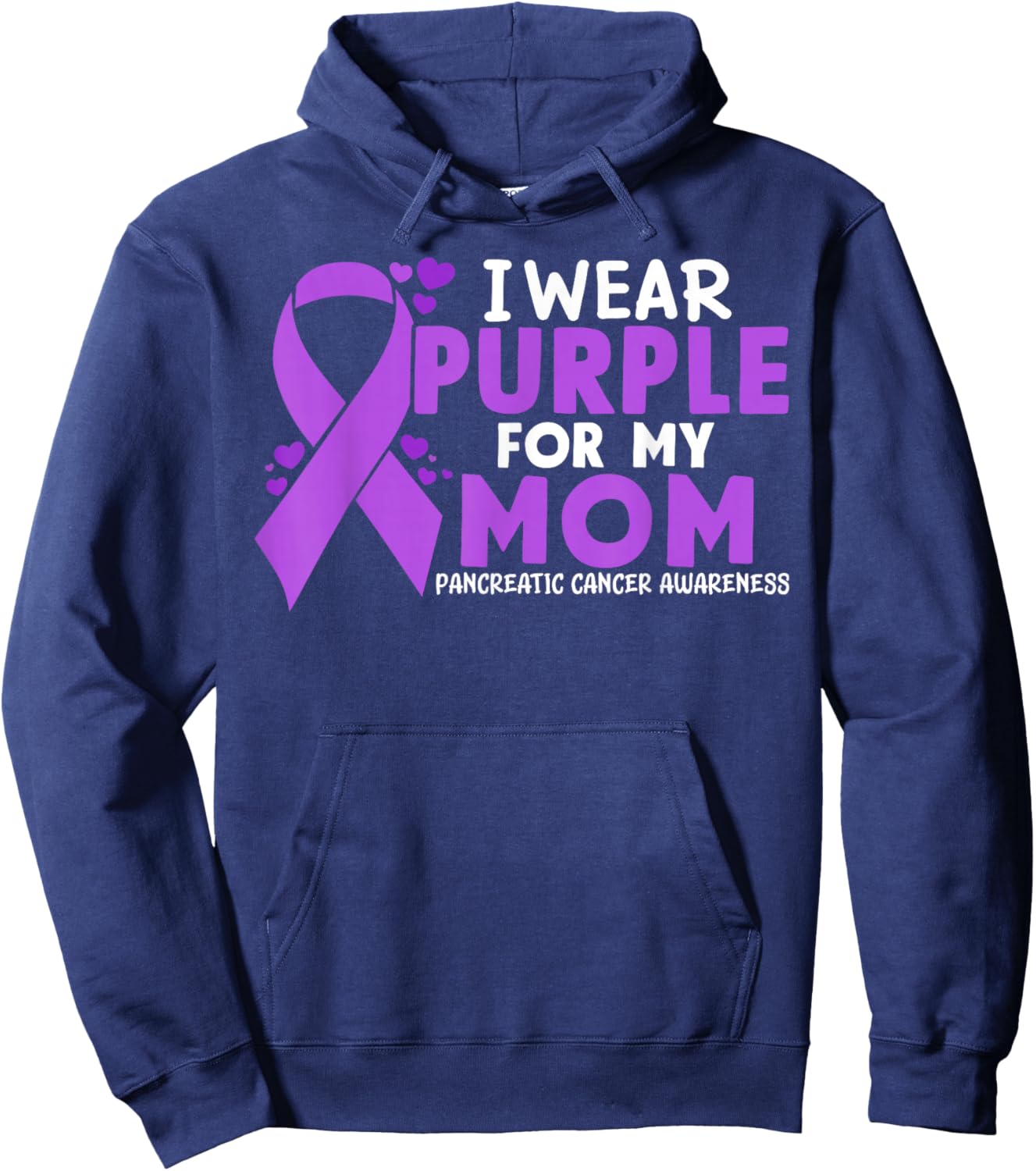 I wear Purple for my Mom Pancreatic Cancer Hoodie - Hoodie | Navy