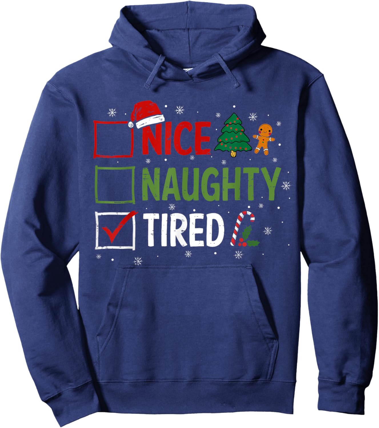 Naughty Nice Tired Christmas Pajamas Santa Claus Xmas Hoodie - Hoodie | Navy