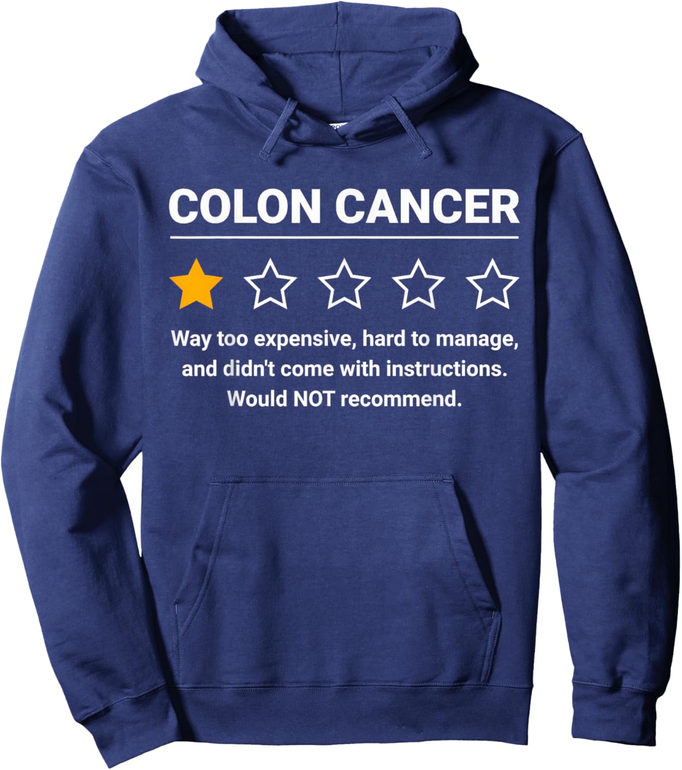 Colon Cancer One Star Rating Funny Colon Cancer Awareness Hoodie - Hoodie | Navy
