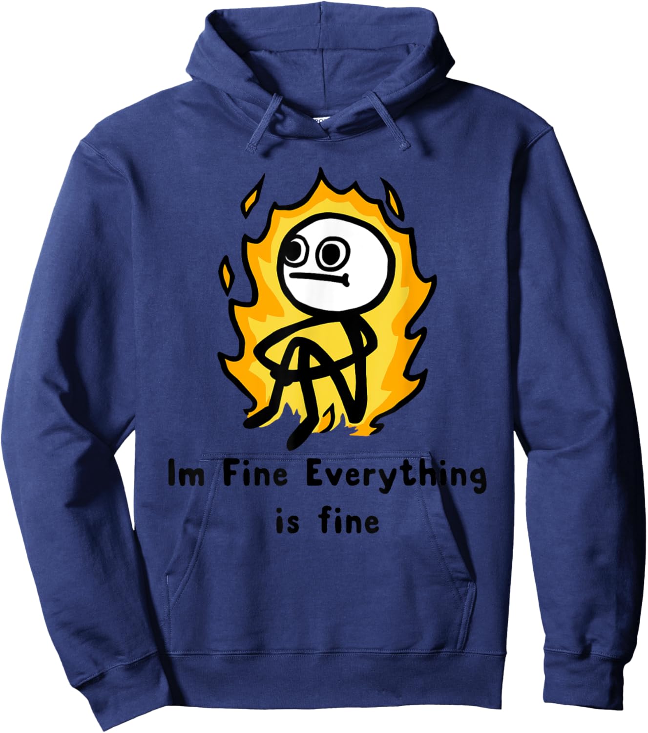 Im Fine Everything is fine Funny design Hoodie - Hoodie | Navy