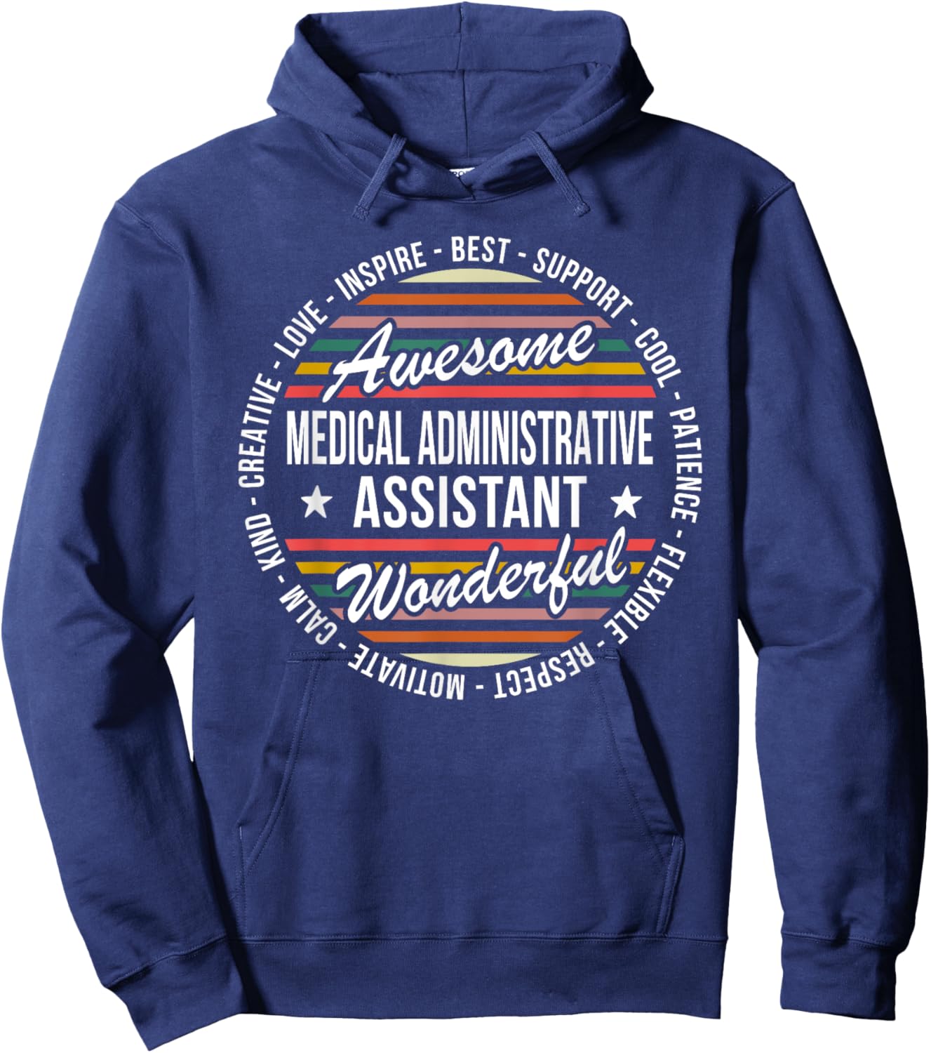 Medical Administrative Assistant Appreciation Inspire Hoodie - Hoodie | Navy