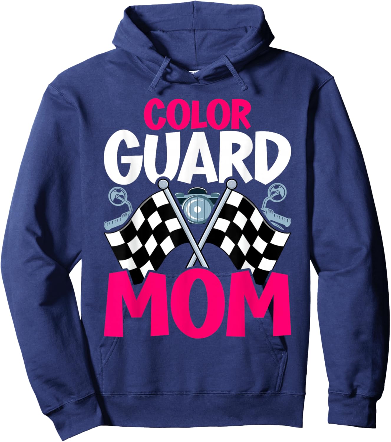 Color Guard Mom, Mother & Mama Of A Colorguard Hoodie - Hoodie | Navy