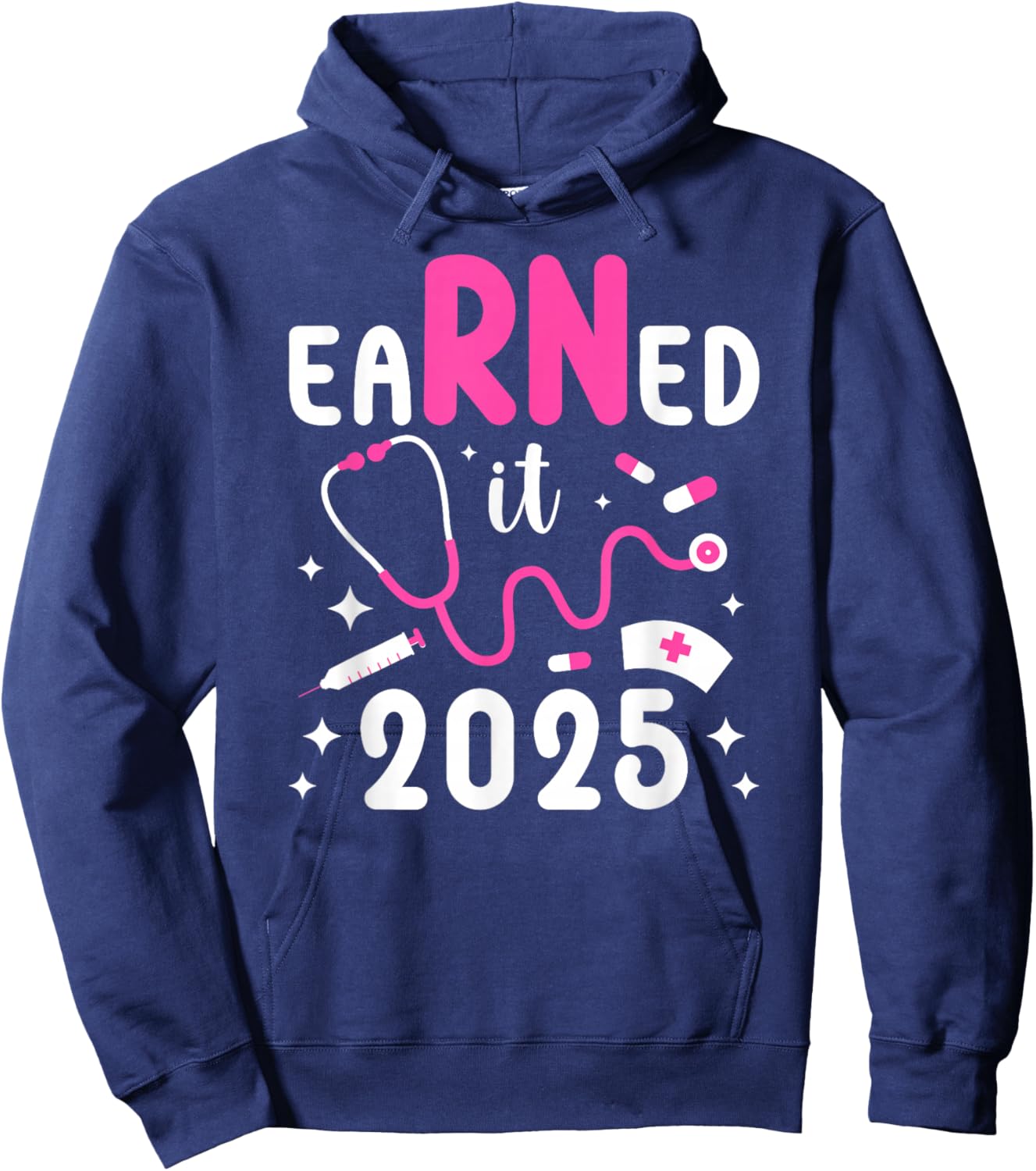 Earned It RN Graduate 2025 Registered Nurse Graduation 2025 Hoodie - Hoodie | Navy