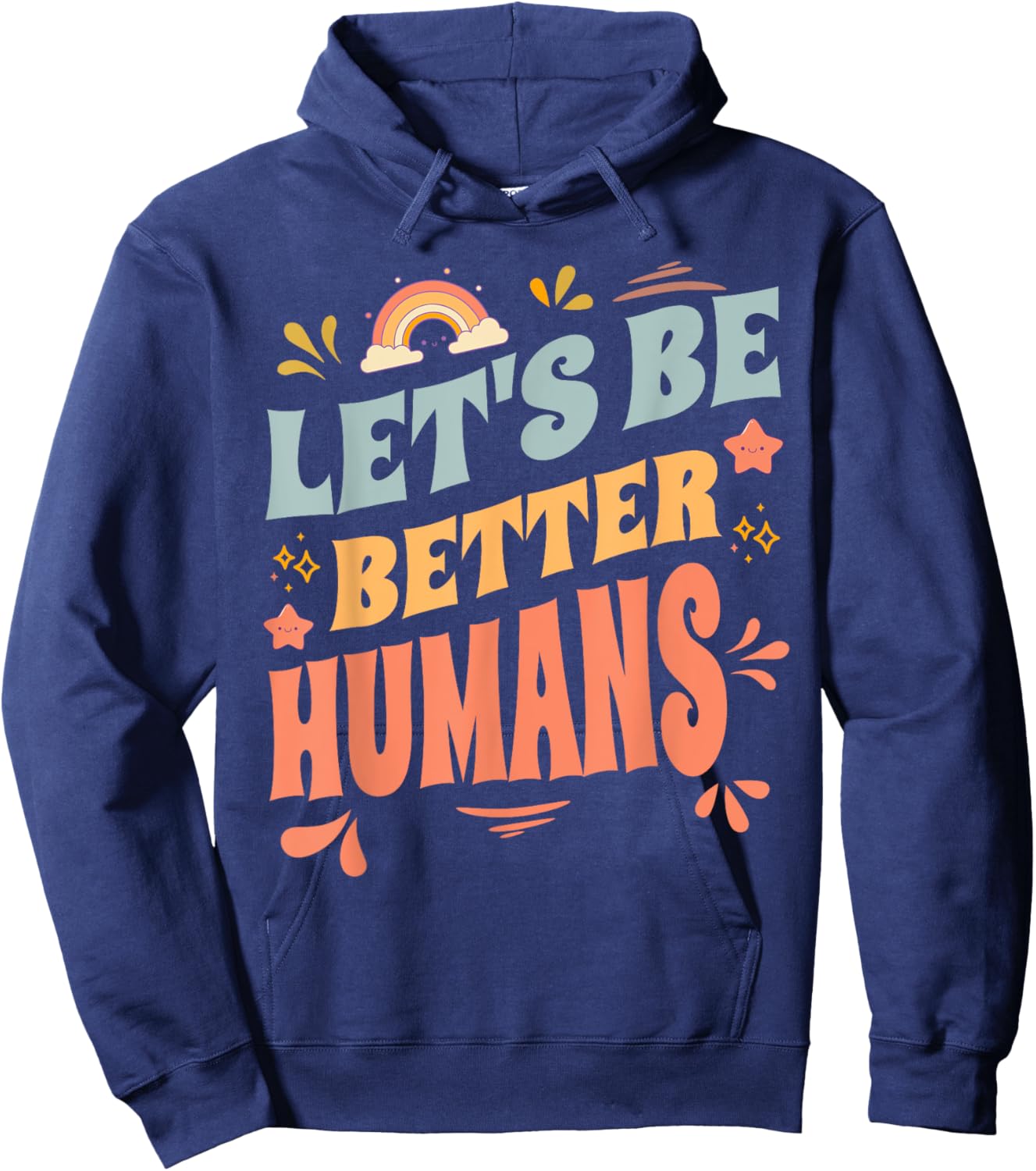 Groovy Retro Let's Be Better Humans Kindness Hoodie - Hoodie | Navy