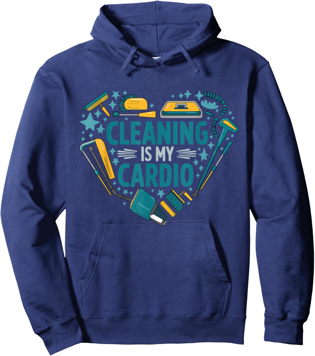 Housekeeping Housecleaning Cleaning Is My Cardio Hoodie - Hoodie | Navy