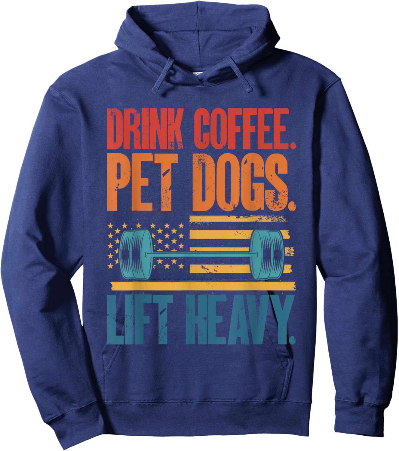 Drink Coffee Pet Dogs Lift Heavy Bodybuilding Weightlifting Hoodie - Hoodie | Navy