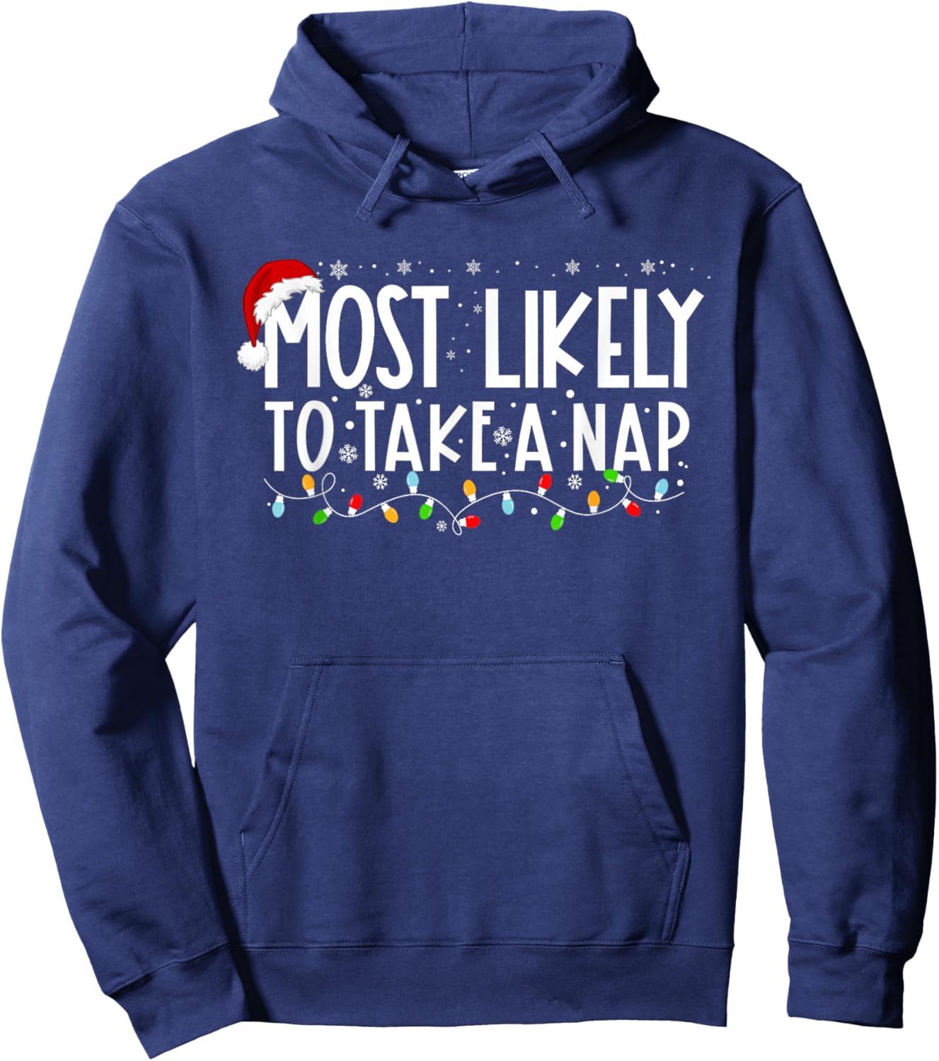 Most Likely To Take A Nap Funny Christmas Vacation Hoodie - Hoodie | Navy