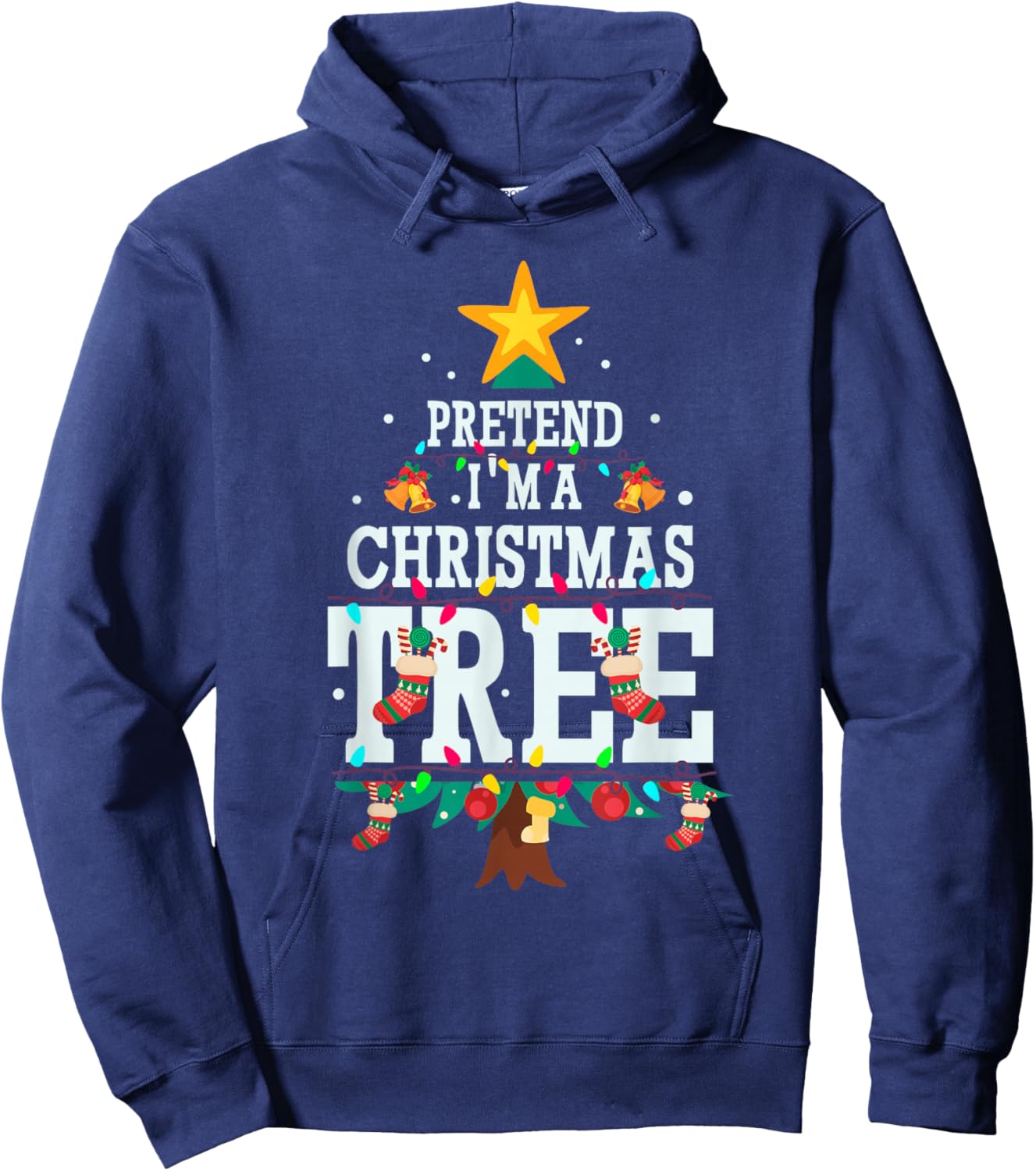 Funny Pretend Im A Christmas Tree Hoodie - Hoodie | Navy