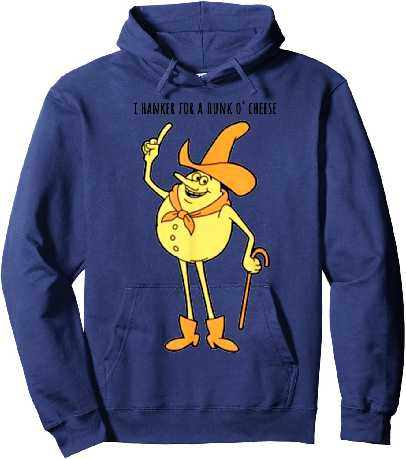 Vintage Funny Meme I Hanker For A Hunk O Cheese Hoodie - Hoodie | Navy