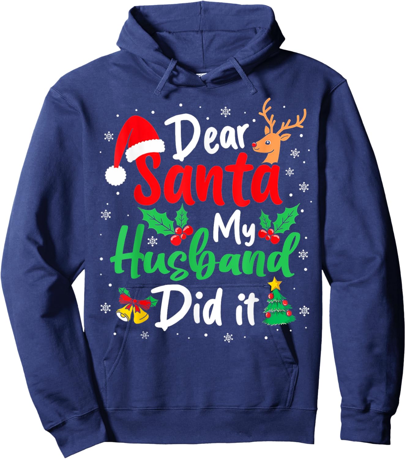 Dear Santa My Husband Did It Christmas Funny Wife Matching Hoodie - Hoodie | Navy