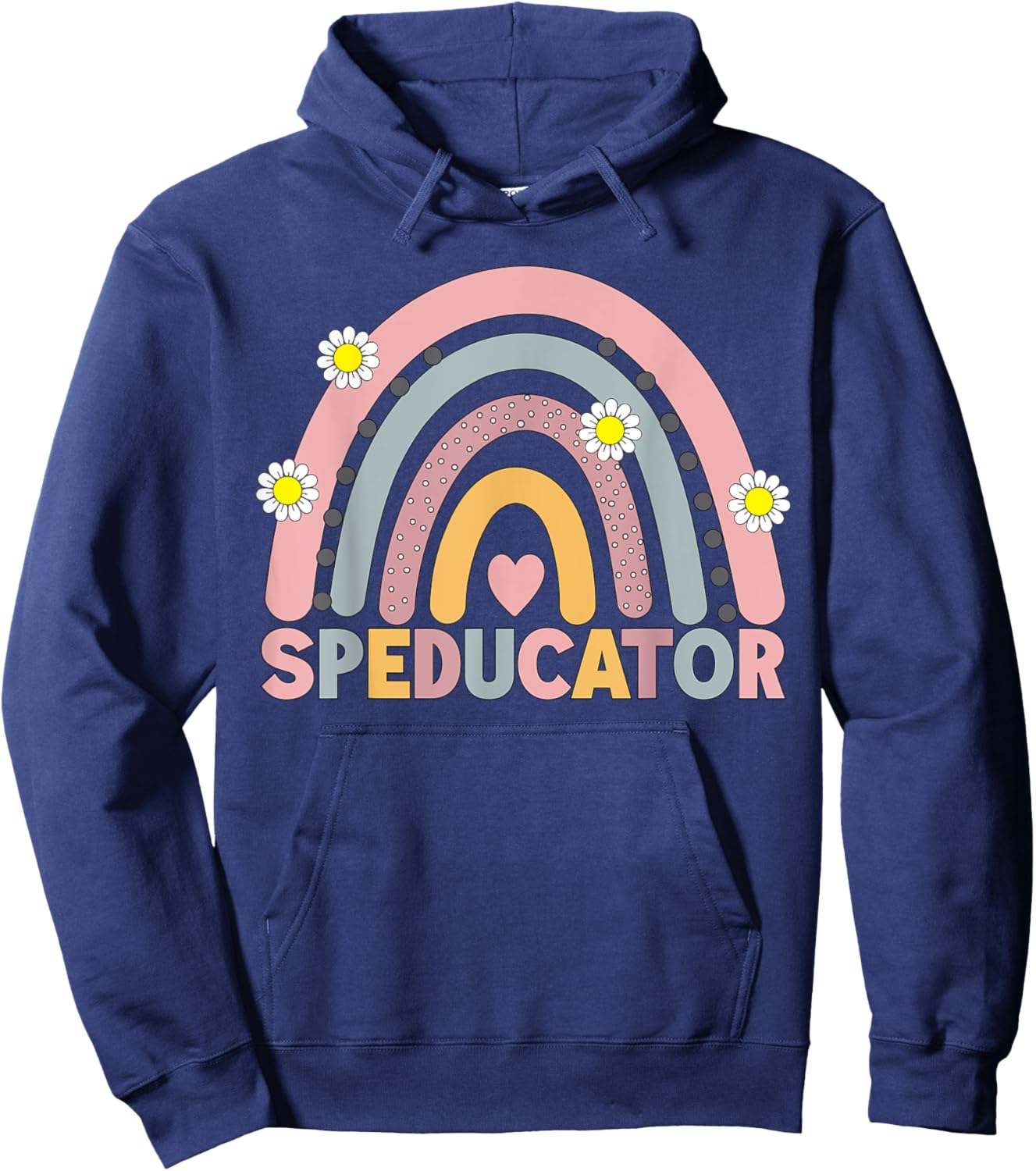 Speducator Special Education Teacher Sped Ed Rainbow Sped Hoodie - Hoodie | Navy