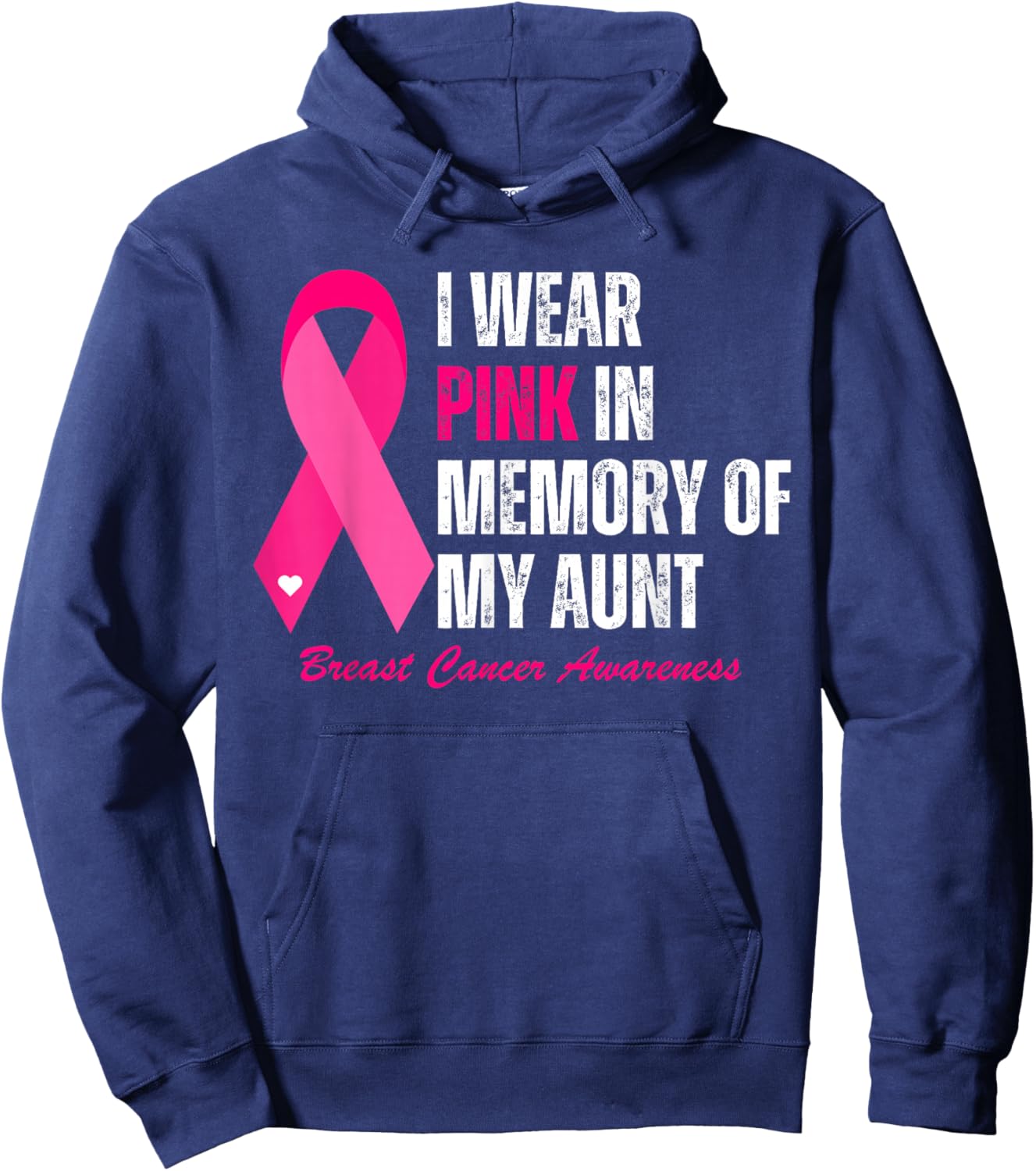 I Wear Pink In Memory Of My Aunt Breast Cancer Awareness Hoodie - Hoodie | Navy
