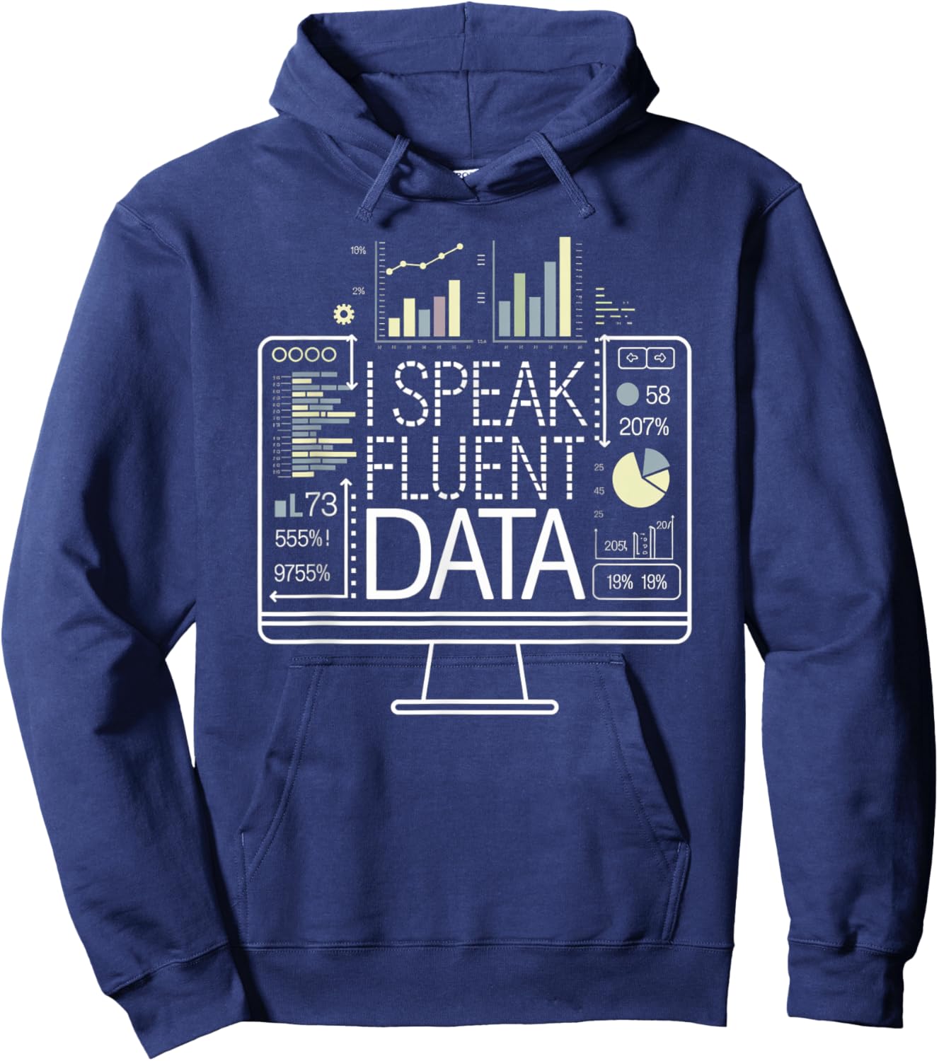 I Speak Fluent Data - Data Science and Analytics I Love Data Hoodie - Hoodie | Navy