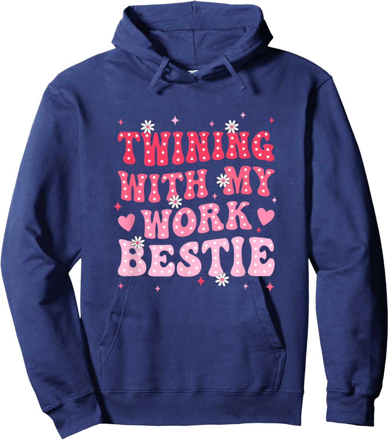 Twinning with My Work Bestie Spirit Week Best Friend Twin Hoodie - Hoodie | Navy