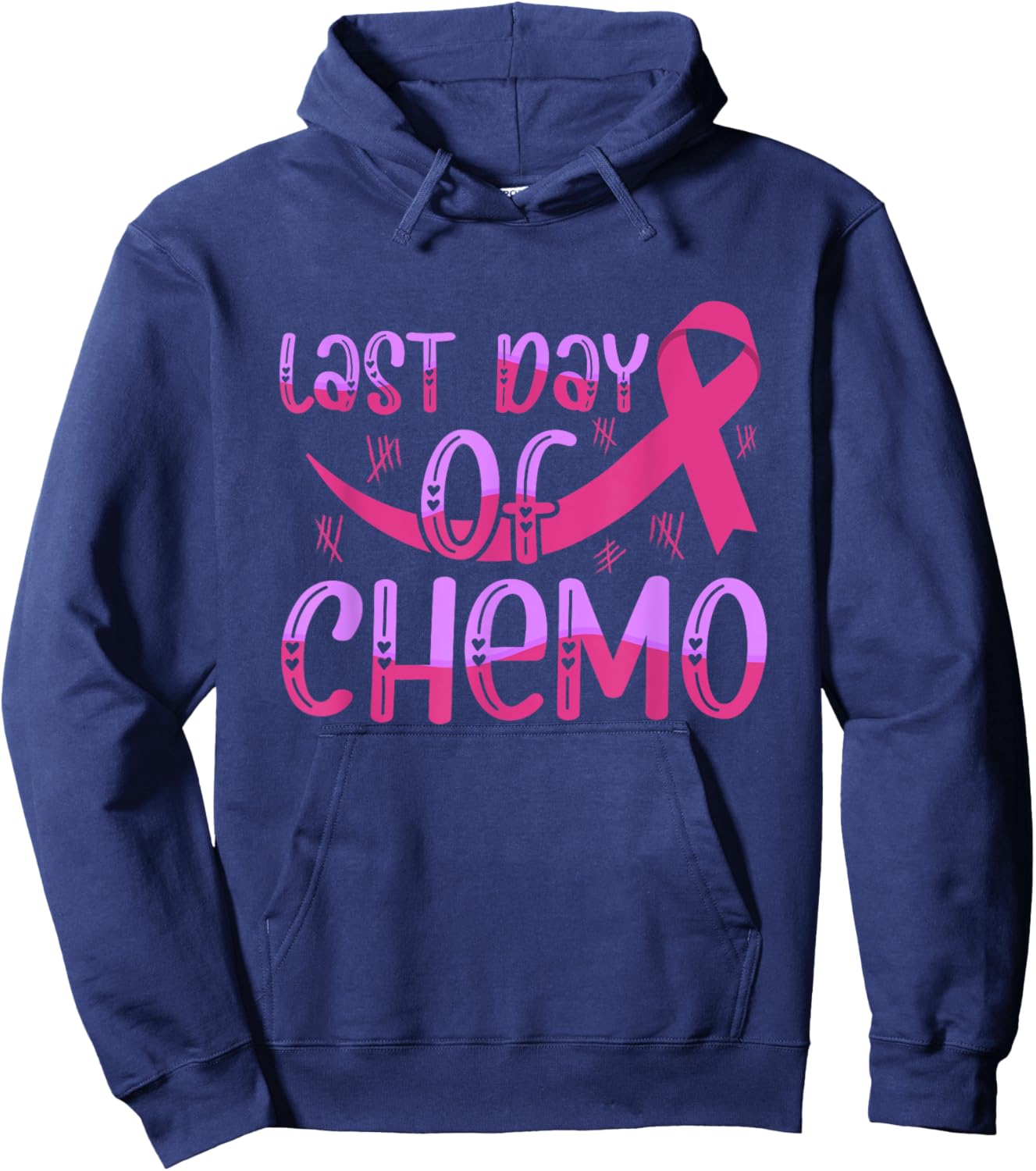 Last Day Of Chemo Cancer Free Awareness Hoodie - Hoodie | Navy