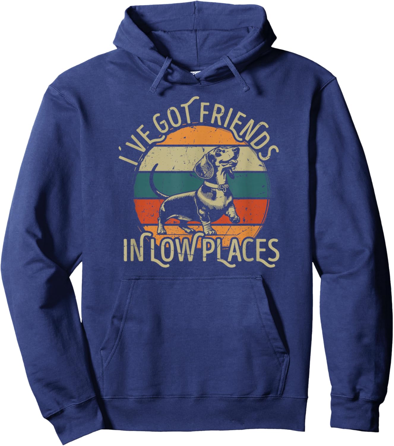 I've Got Friends In Low Places funny Dachshund Wiener Dog Men Women Hoodie - Hoodie | Navy