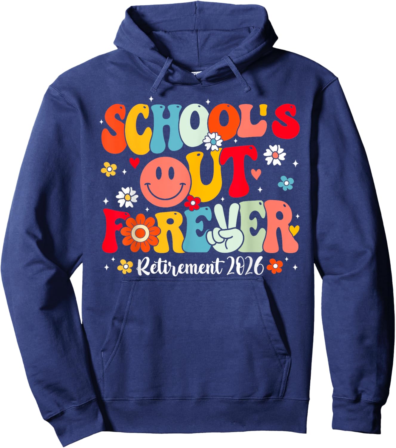Retro School's Out Forever Retirement 2026 Retired Teacher Hoodie - Hoodie | Navy