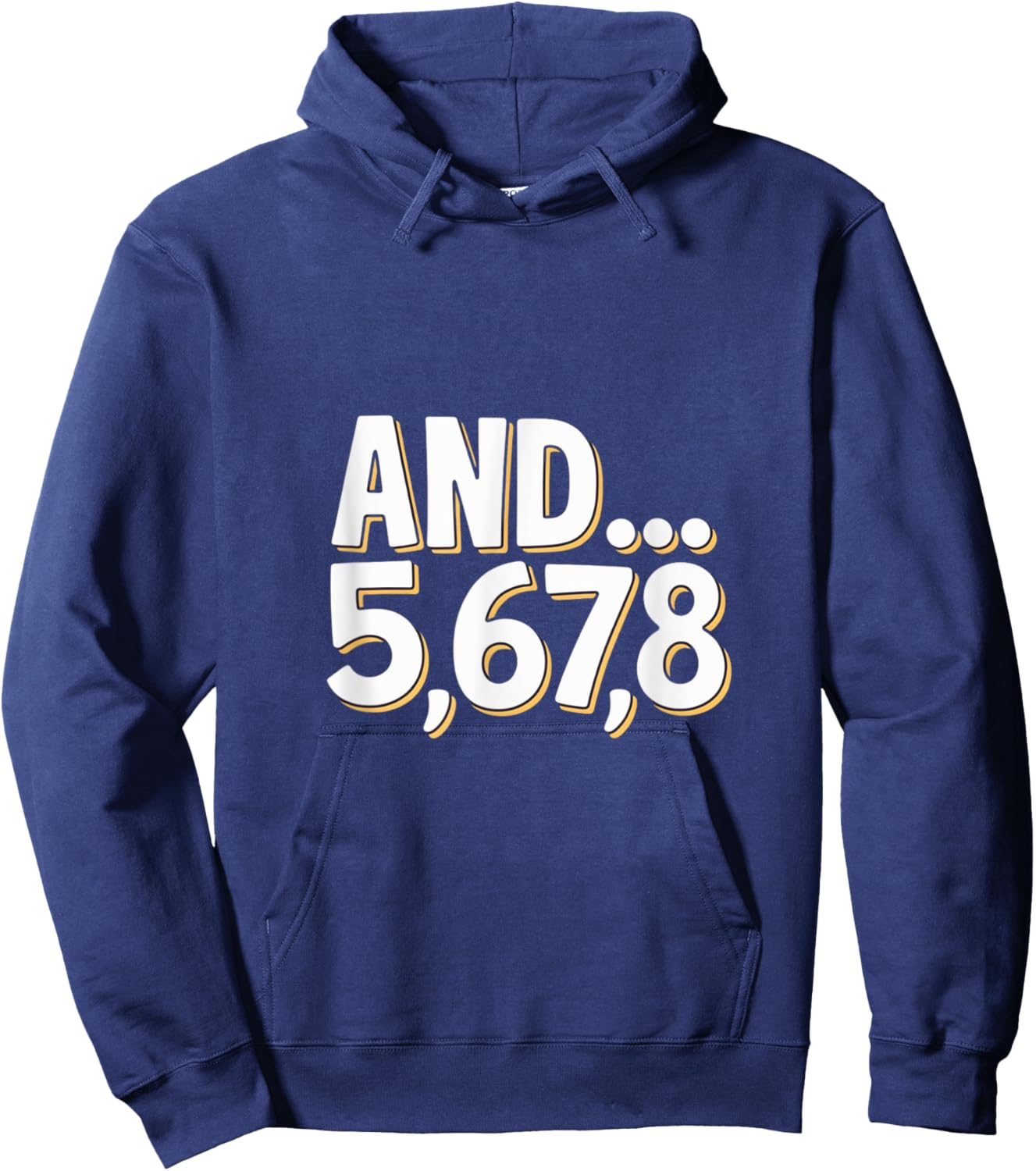 And 5678 Dance Music Teacher Dance Instructor Dancing Hoodie - Hoodie | Navy