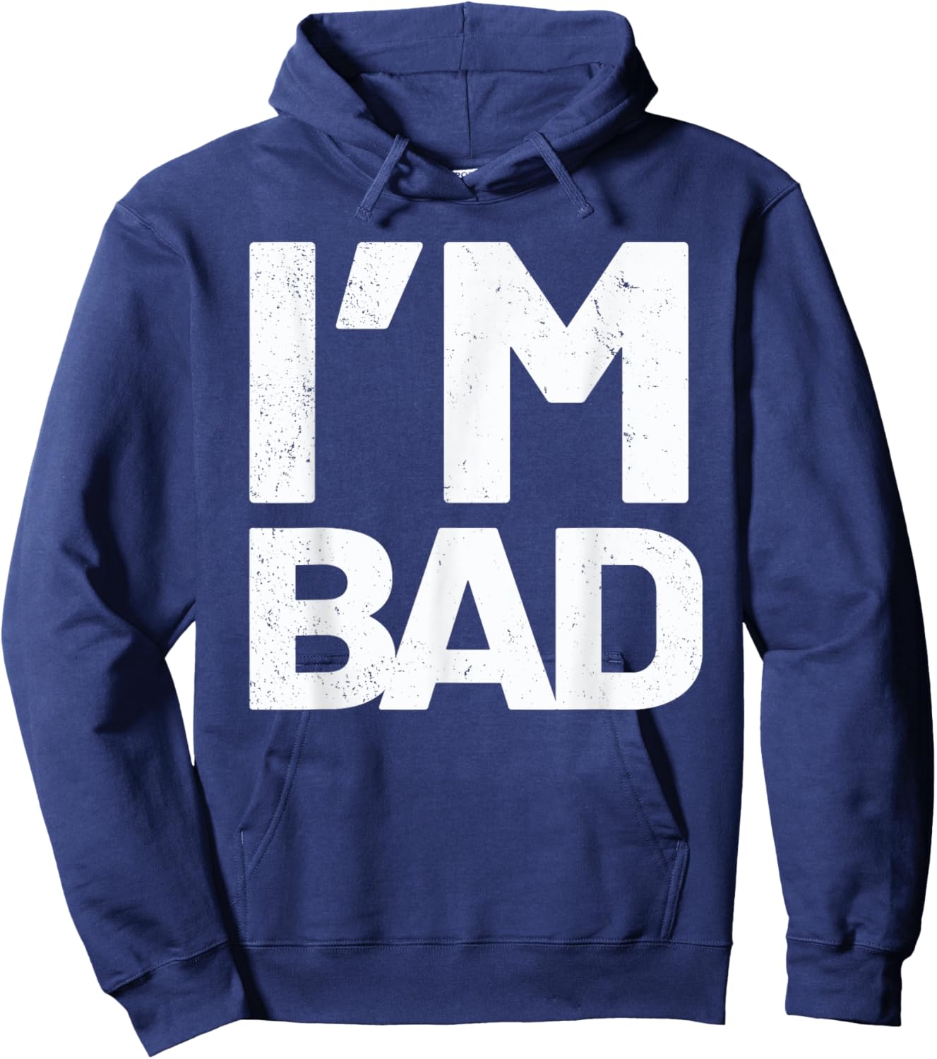 I'm Bad Hoodie - Hoodie | Navy