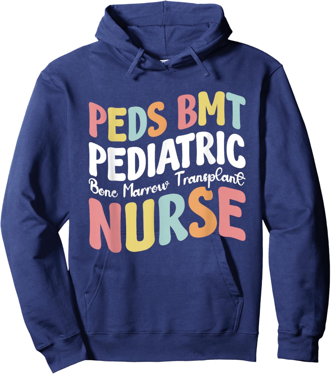 Peds BMT Pediatric Bone Marrow Transplant Nurse Hoodie - Hoodie | Navy