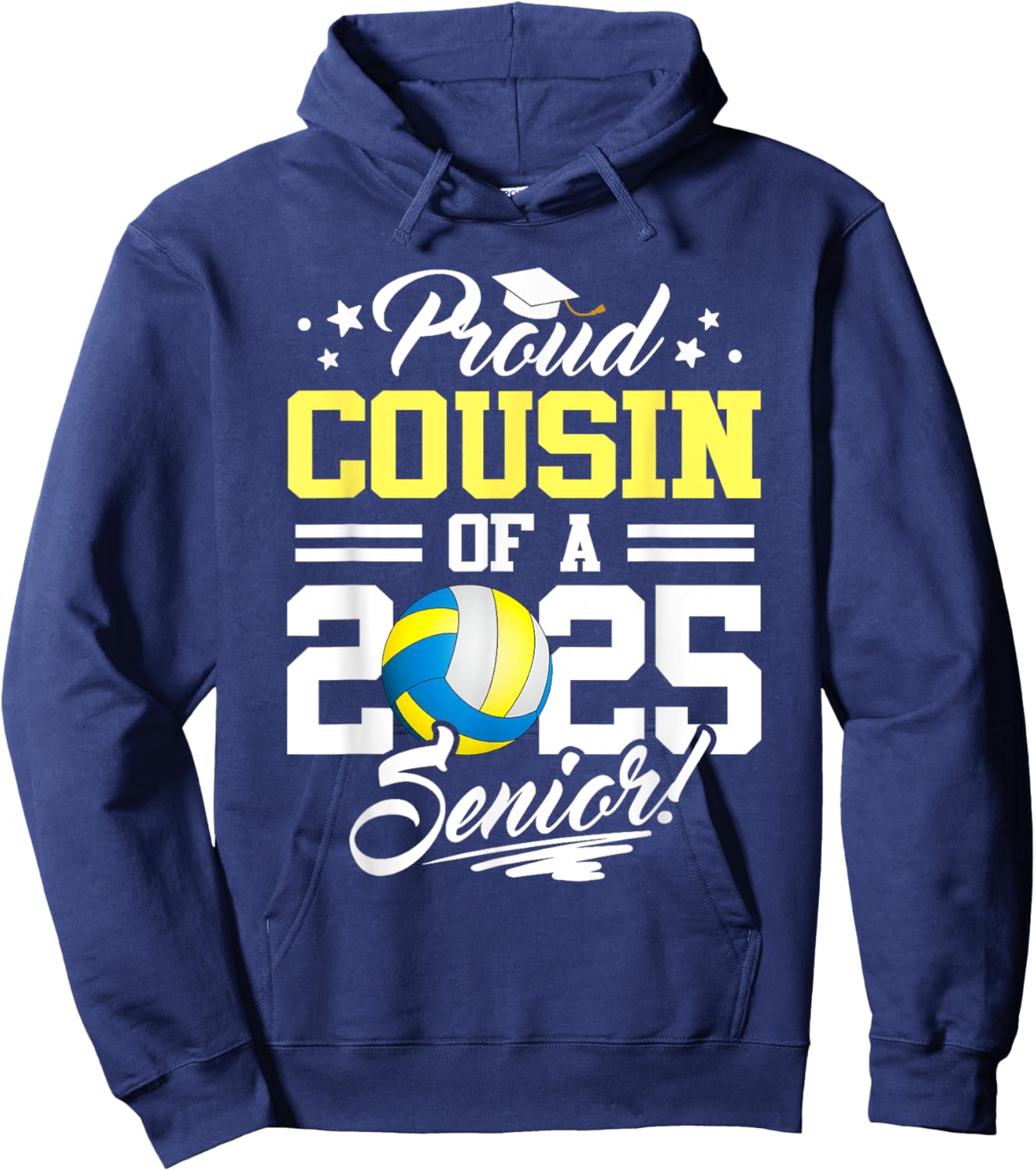 Proud Cousin Of A 2025 Senior Volleyball Graduation Hoodie - Hoodie | Navy