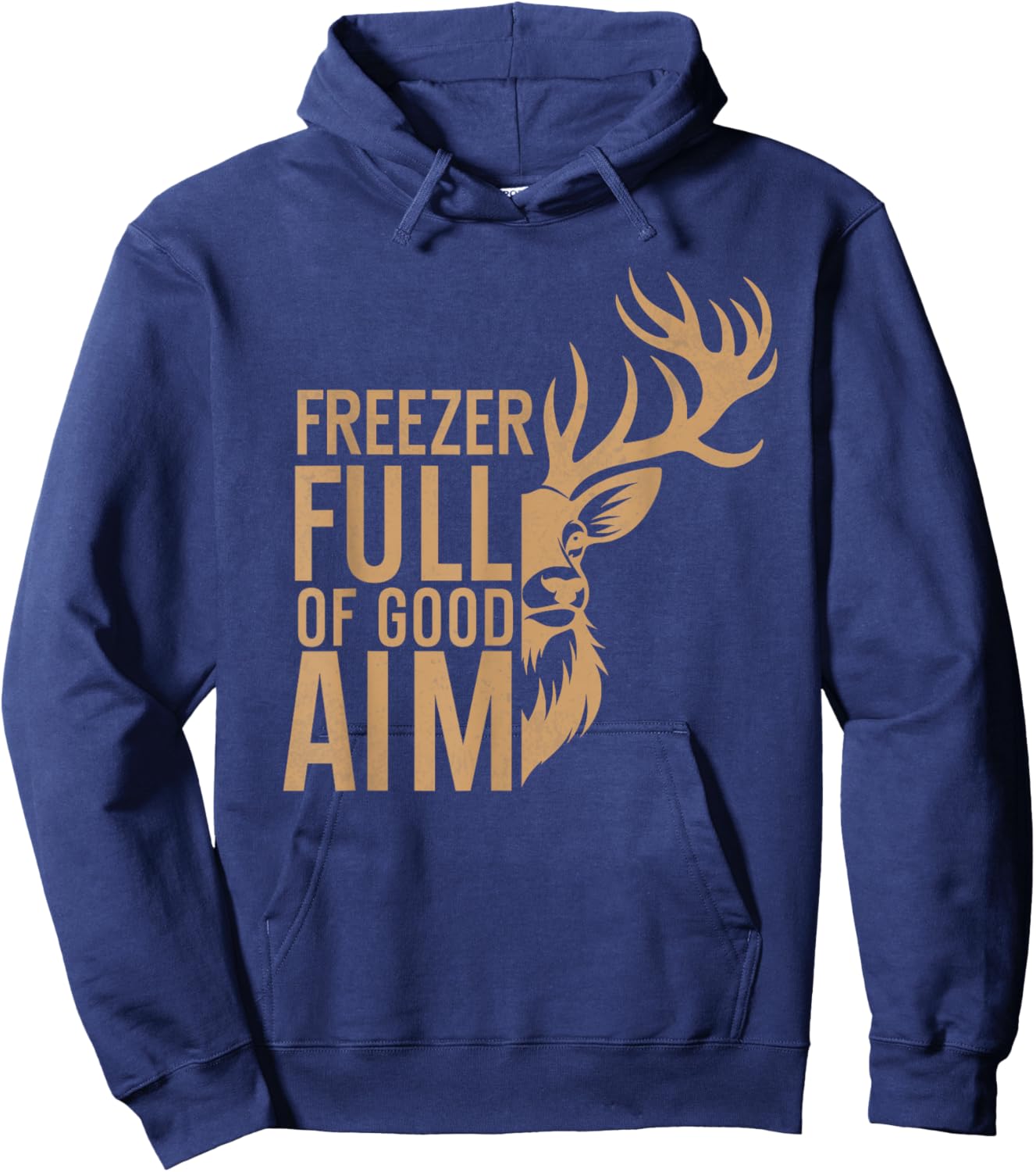 Freezer Full Of Good Aim vintage Hunting Season Hunter Dad Hoodie - Hoodie | Navy