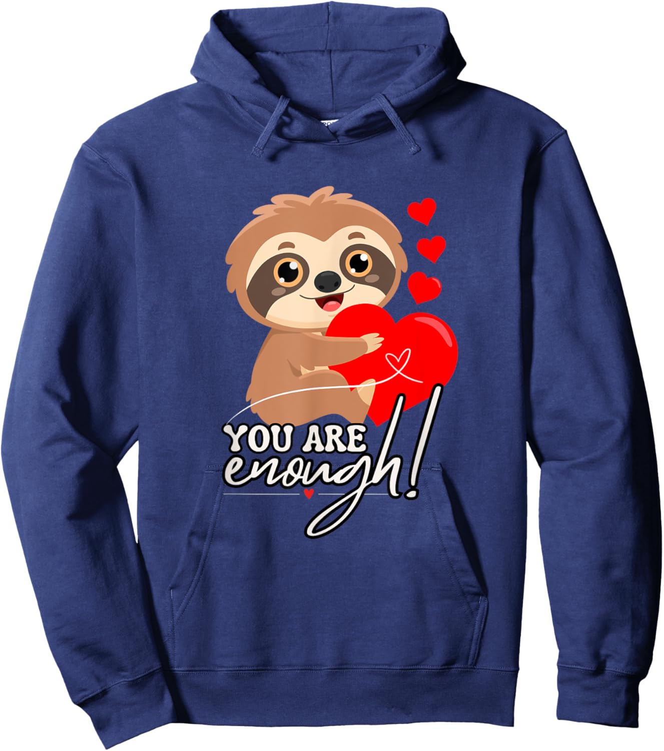 Sloth Holding Heart You Are Enough Hoodie - Hoodie | Navy