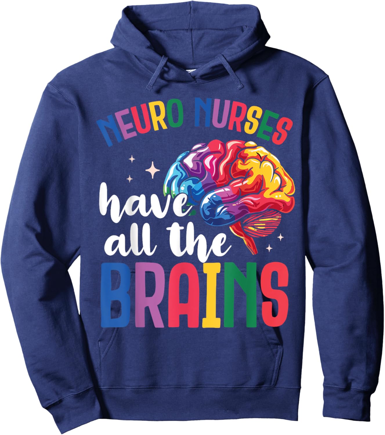 Funny Neuro Nurse - Nurse Day Appreciation Week Hoodie - Hoodie | Navy