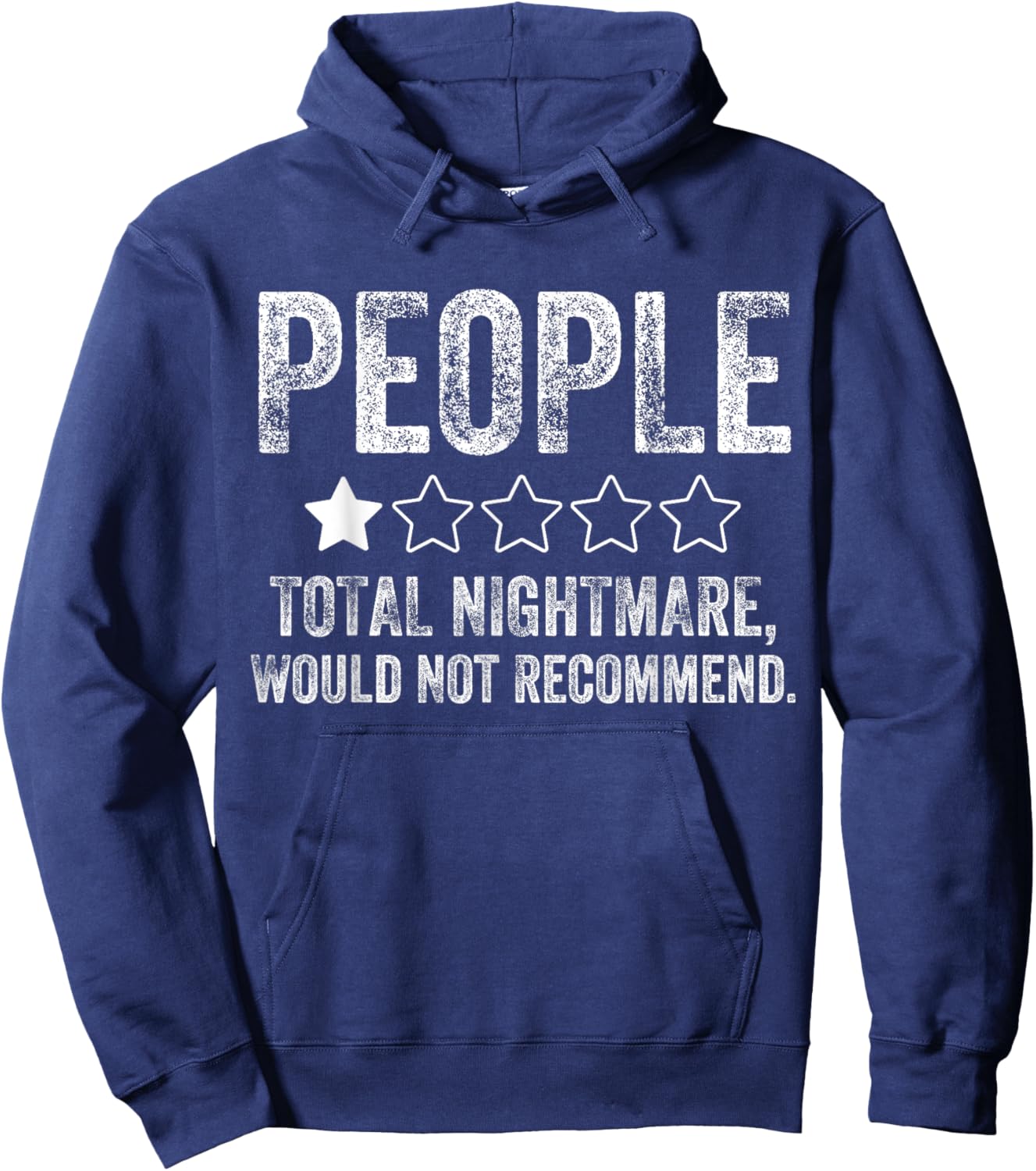 Funny People, One Star Total Nightmare Would Not Recommend Hoodie - Hoodie | Navy