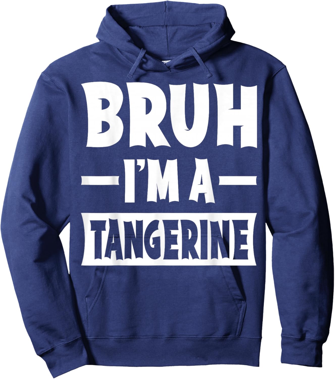 Bruh I'm A Tangerine Funny Lazy Halloween Costume Party Hoodie - Hoodie | Navy