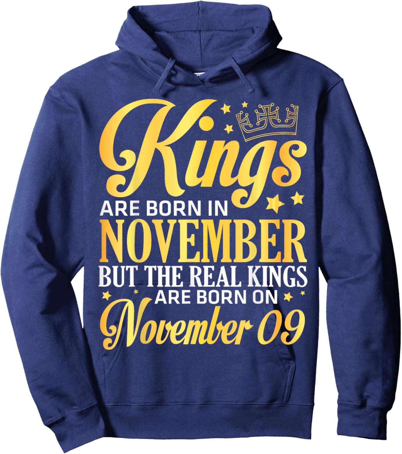 Kings Are Born In Nov The Real Kings Are Born On November 09 Hoodie - Hoodie | Navy